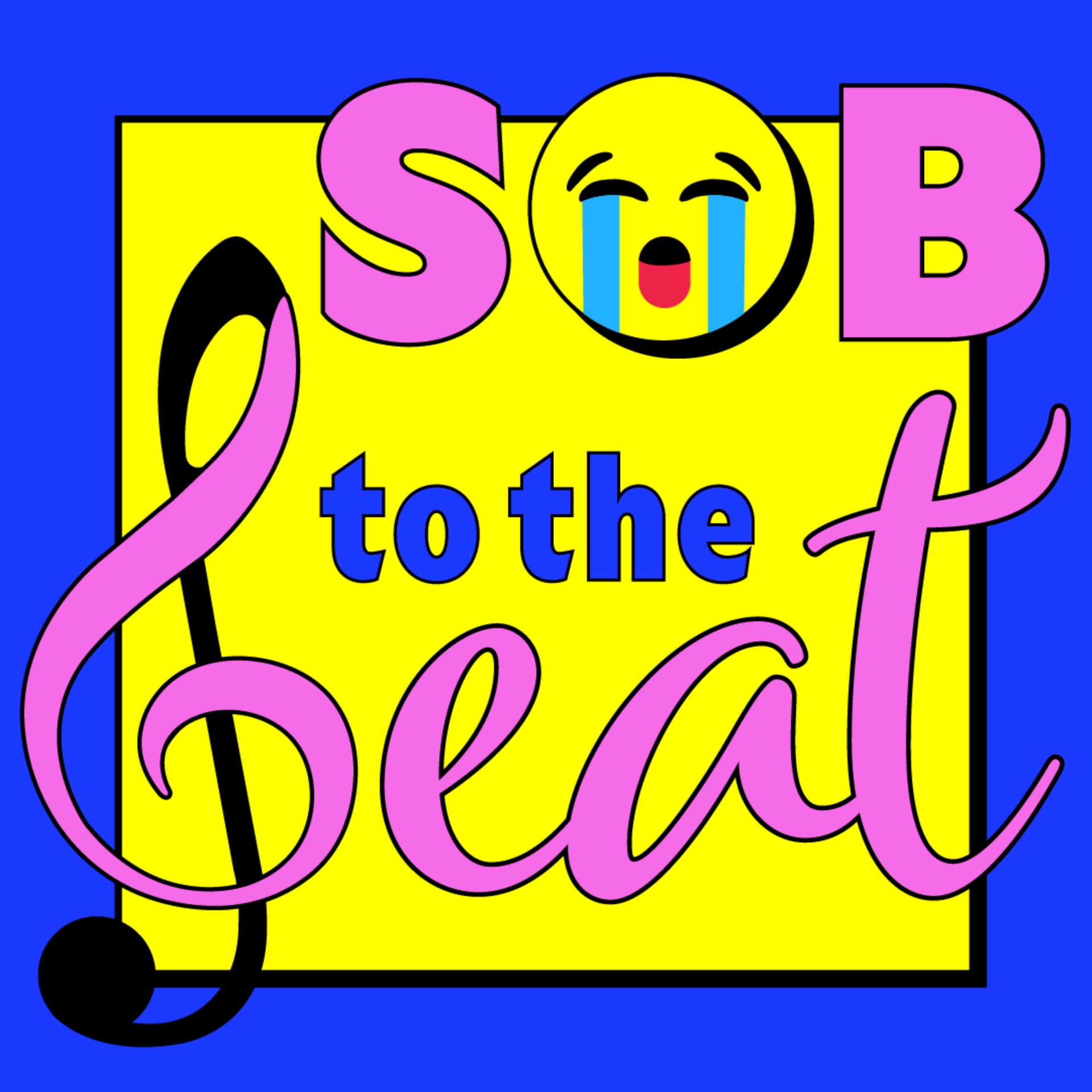 Sob to the Beat - Podcasts