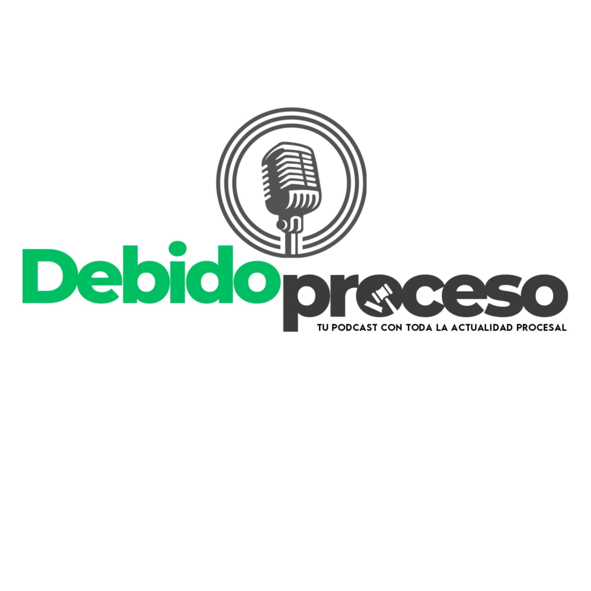 DEBIDO PROCESO PODCAST - Podcasts
