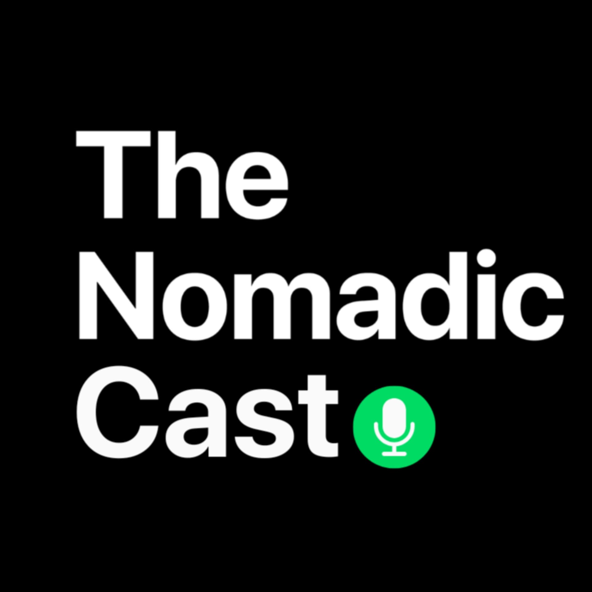 The Nomadic Cast - Podcasts