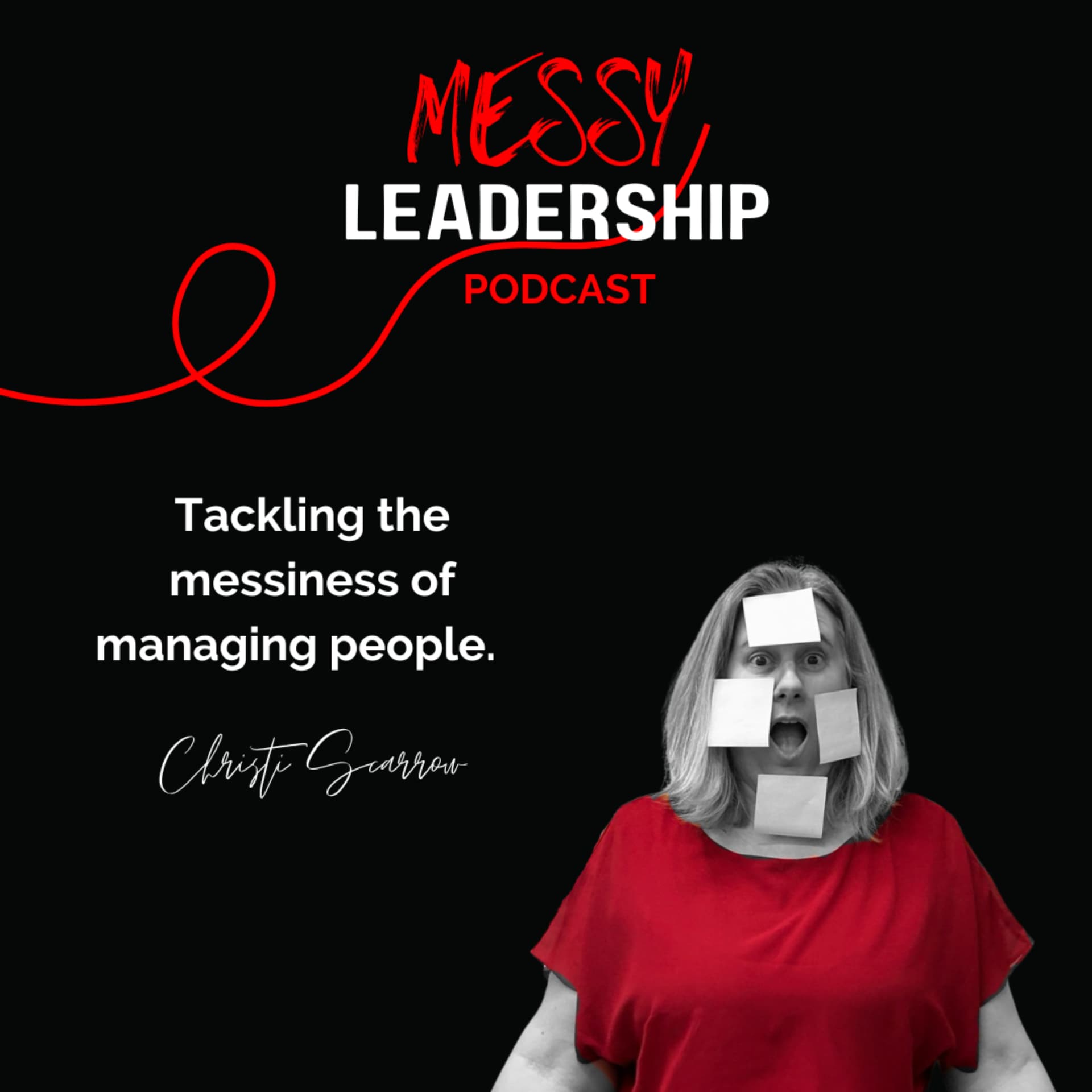 The Messy Leadership Podcast - Podcasts