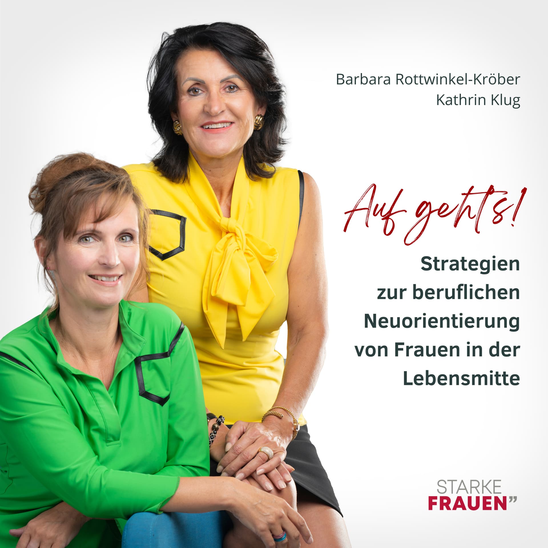 Auf geht's! - Strategien zur beruflichen Neuorientierung für Frauen in der Lebensmitte - Podcasts