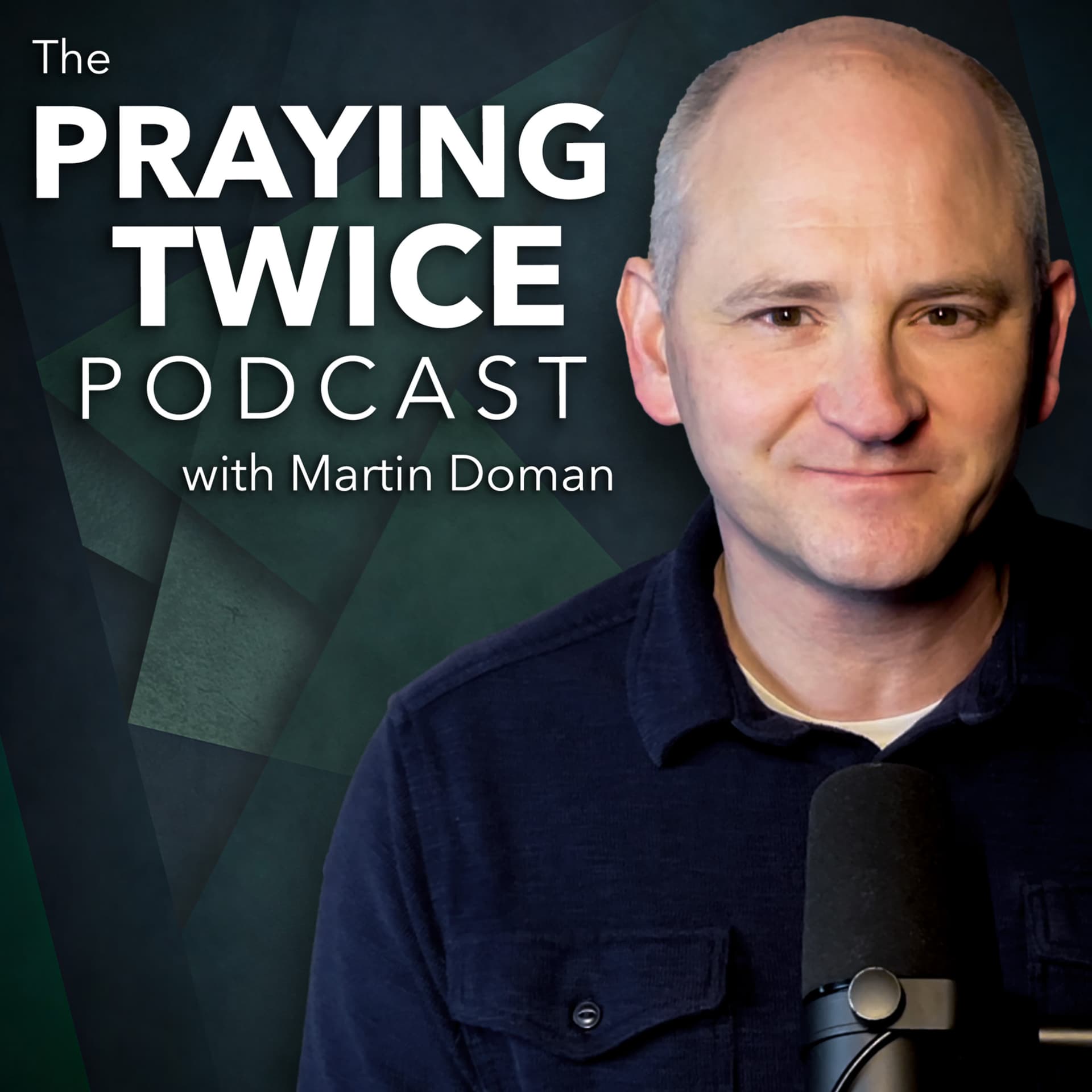 The Praying Twice Podcast - Podcasts