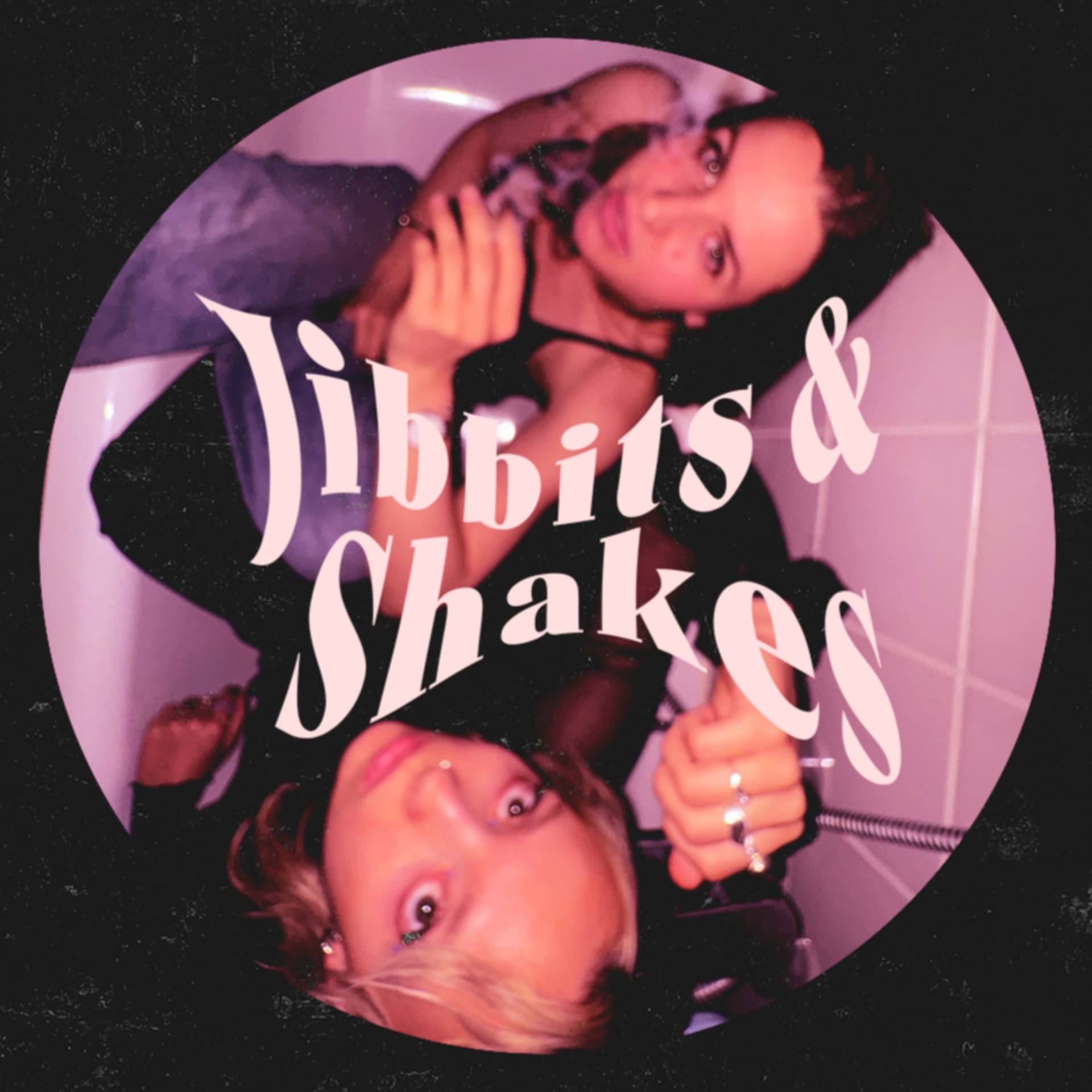 Jibbits und Shakes - Podcasts
