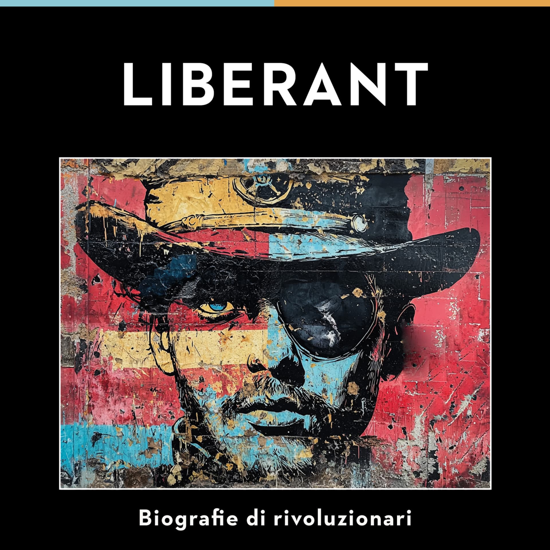 Liberant - vite di rivoluzionari - Podcast