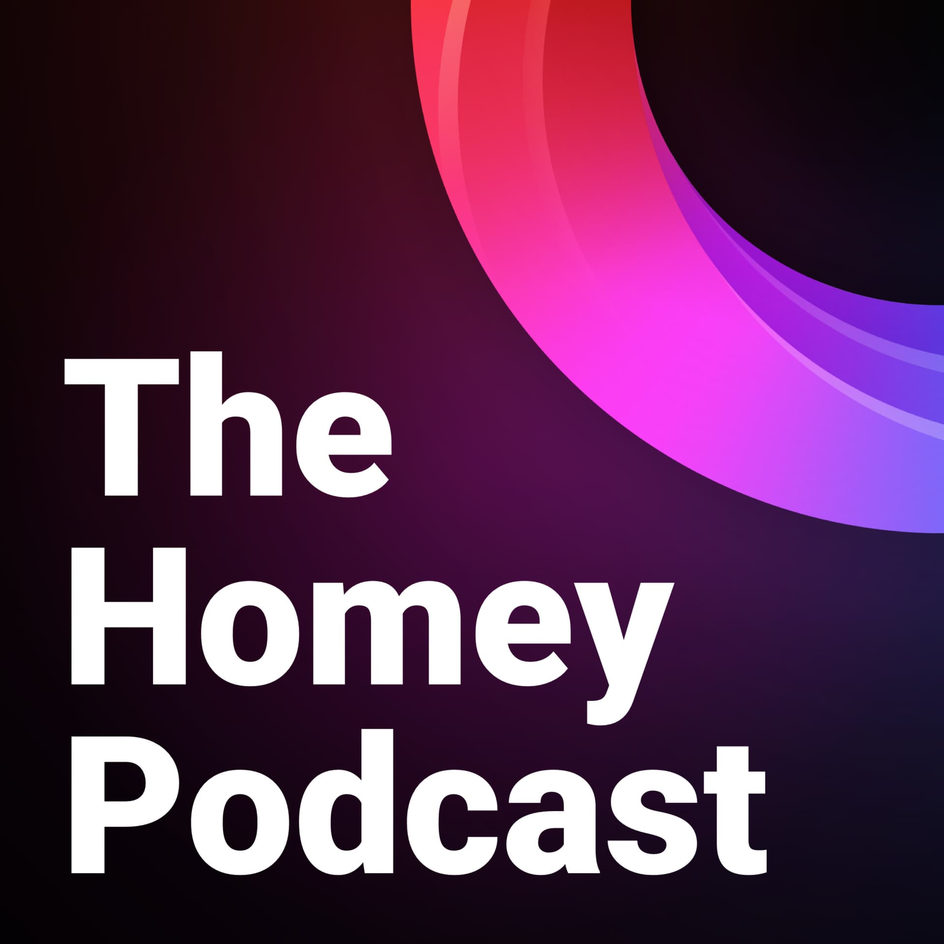 The Homey Podcast - Podcasts