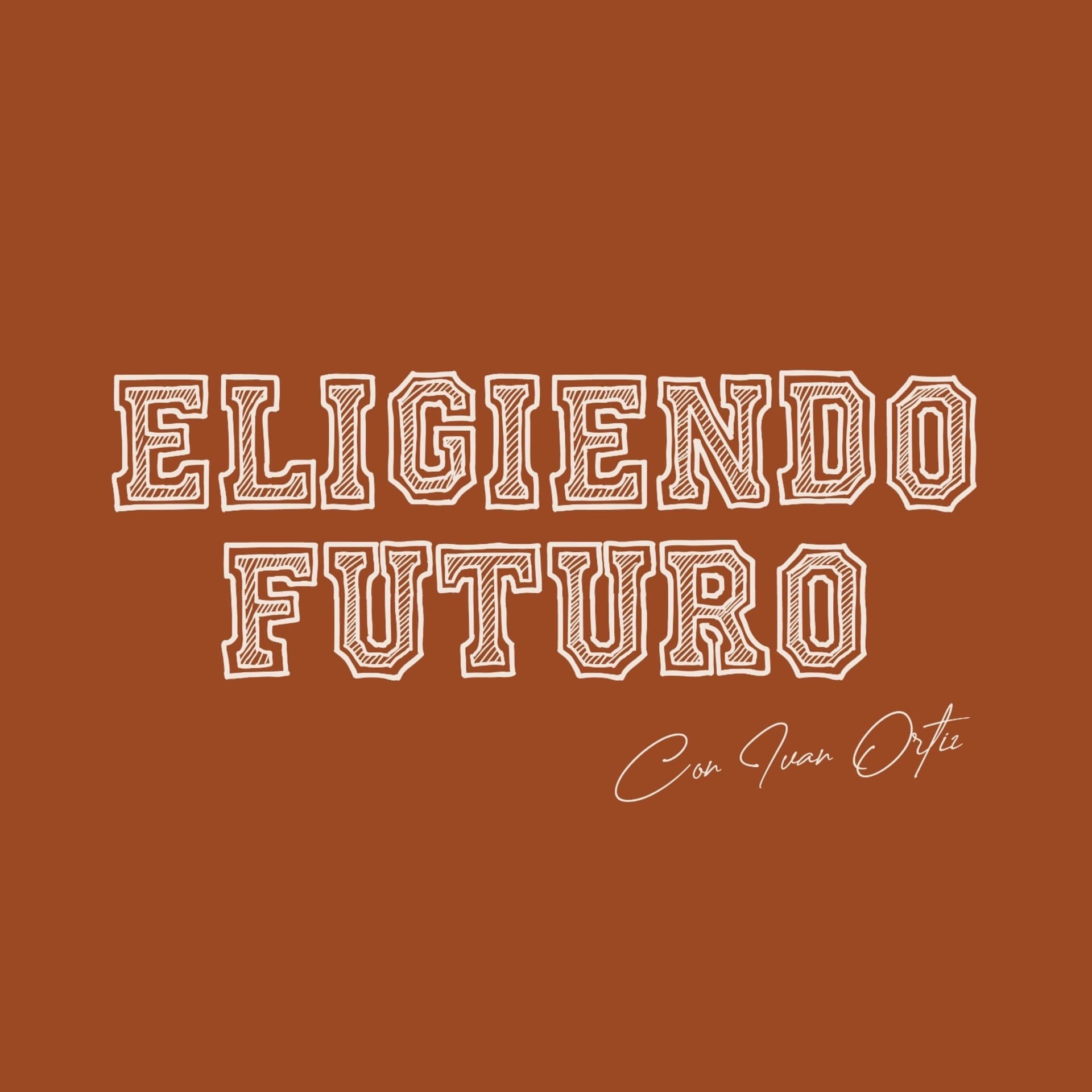 Eligiendo Futuro - Podcasts