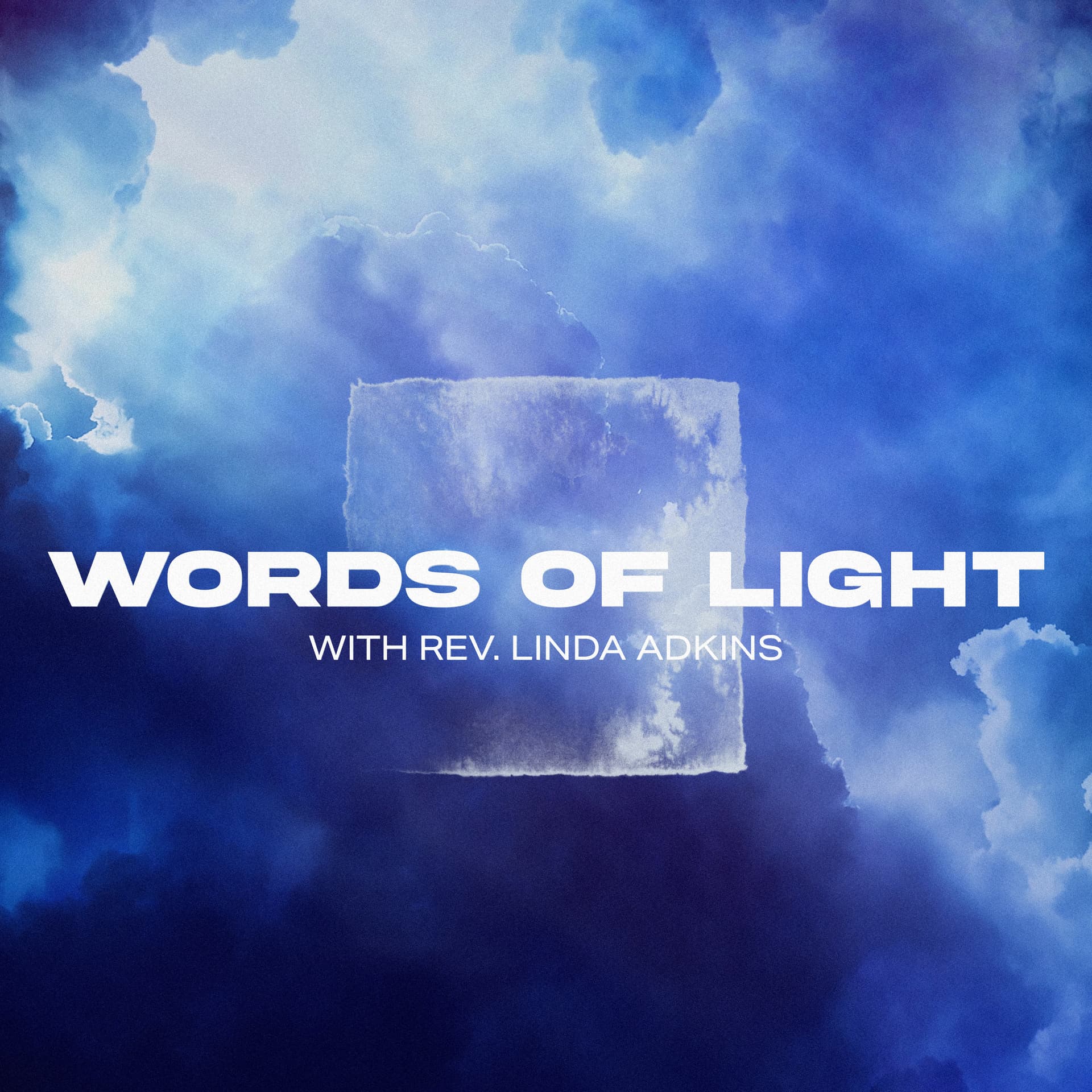 Words of Light with Rev. Linda Adkins - Podcasts
