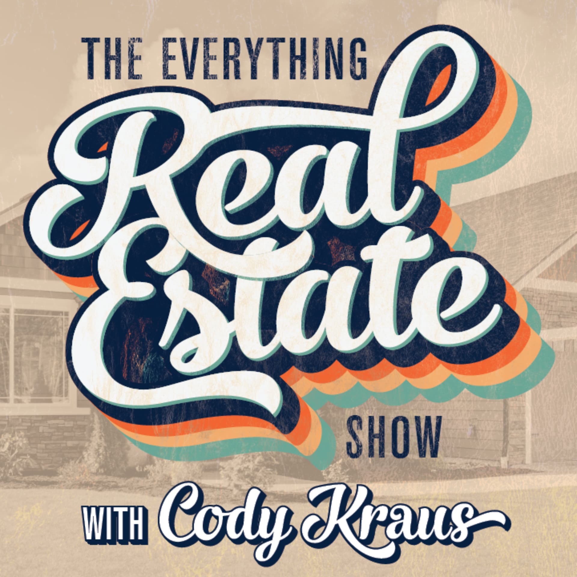 The Everything Real Estate Show - Podcasts