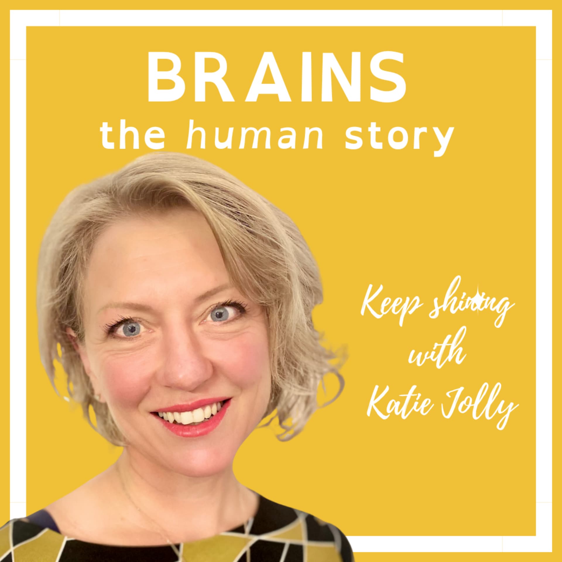 BRAINS - the human story - Podcasts