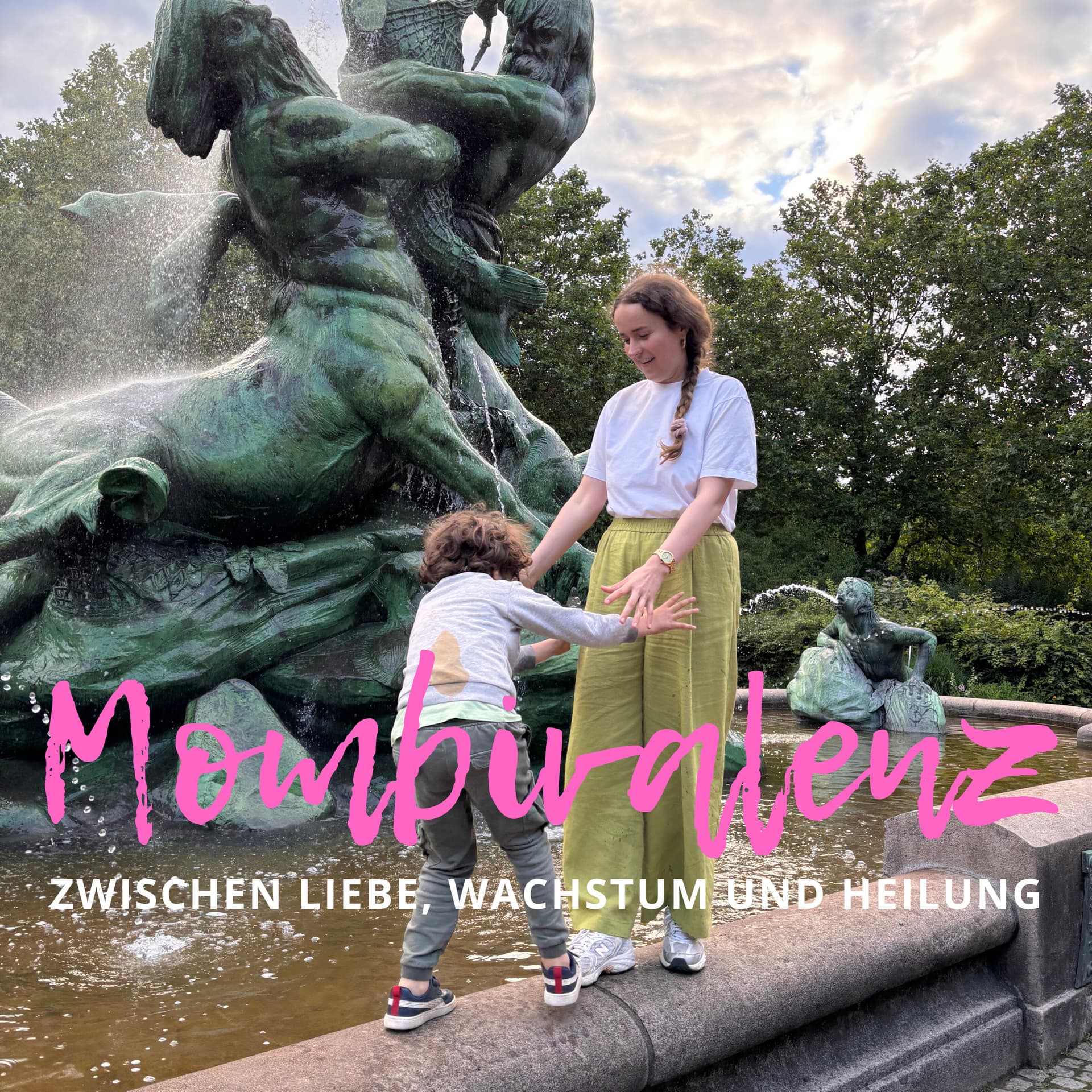 MOMbivalenz - Zwischen Liebe, Wachstum und Heilung - Podcasts