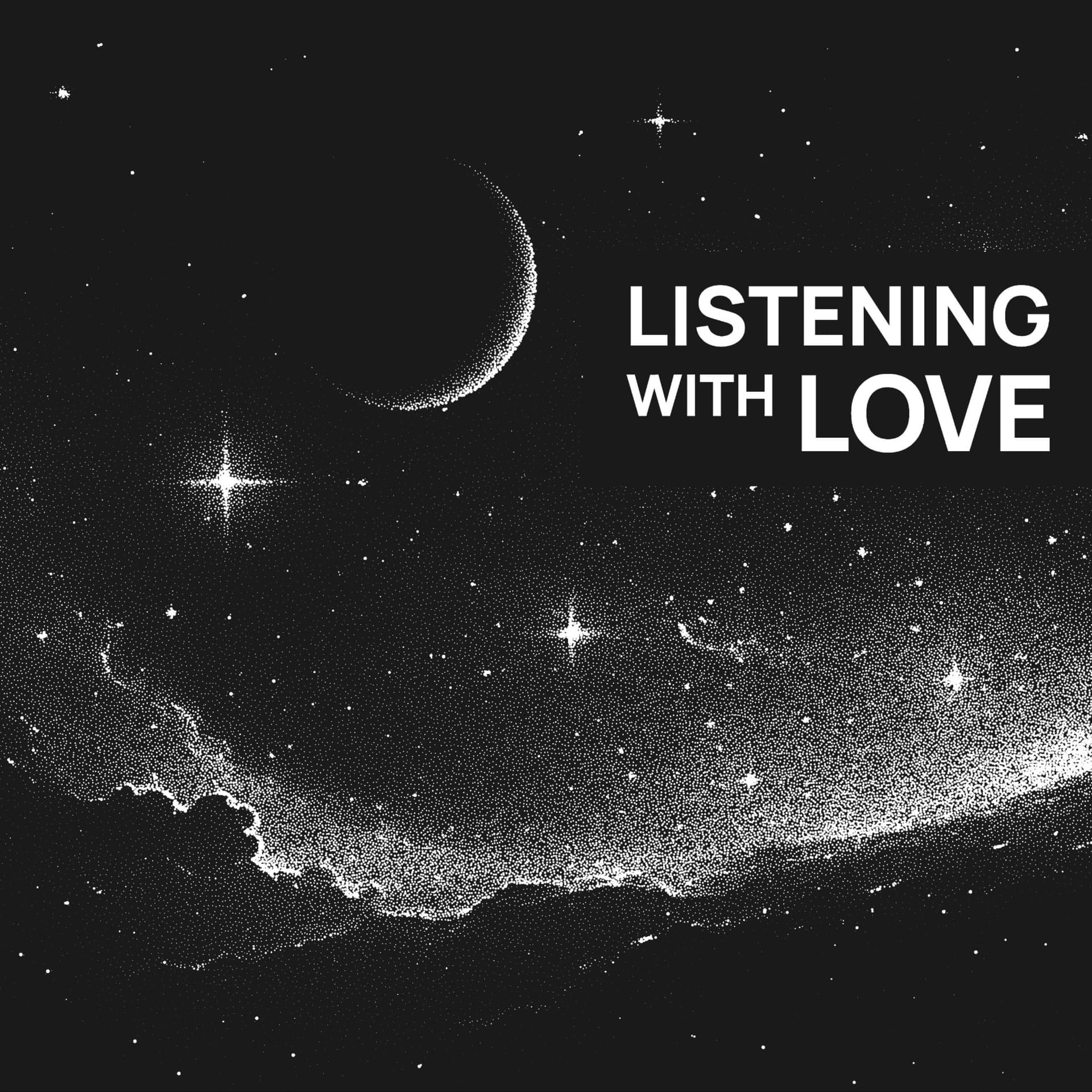 Listening with Love - Podcasts