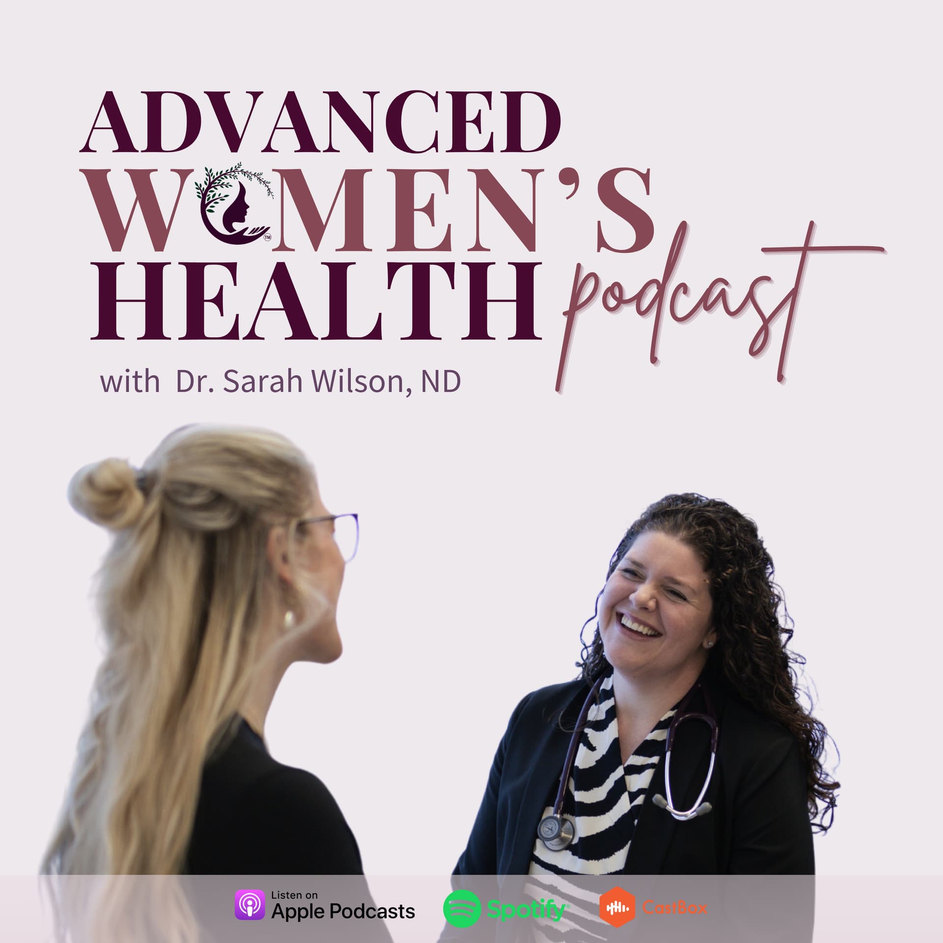 The Advanced Women’s Health Podcast - Podcasts