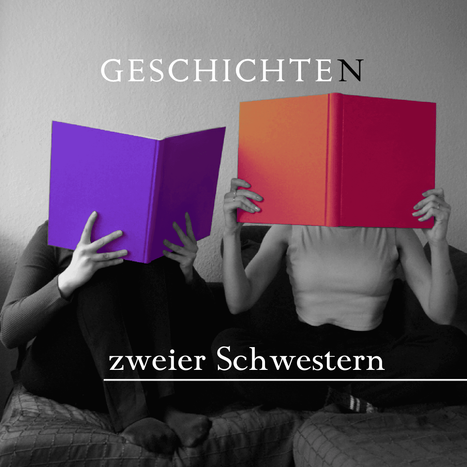 Geschichten zweier Schwestern - Podcasts