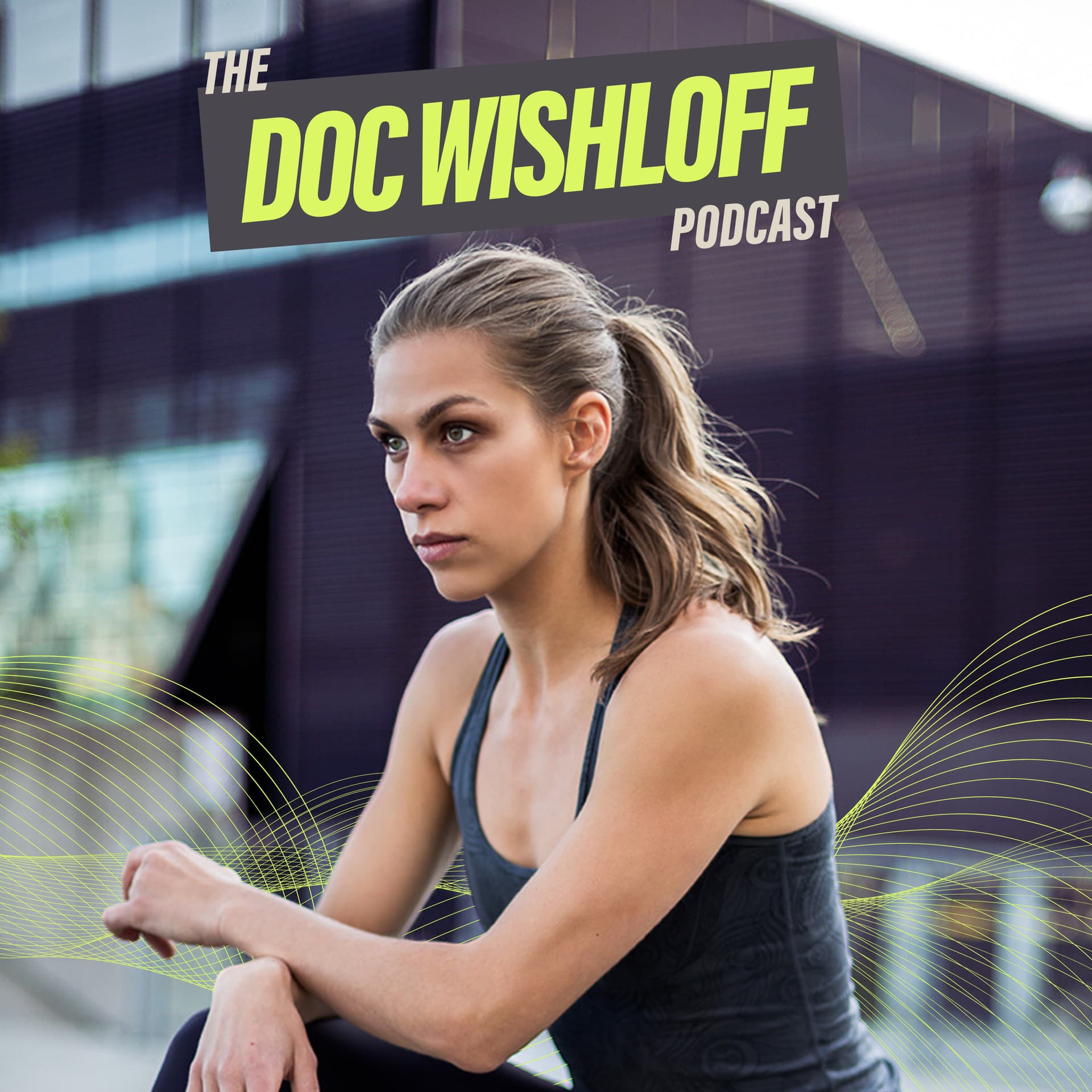 The Doc Wishloff Podcast - Podcasts