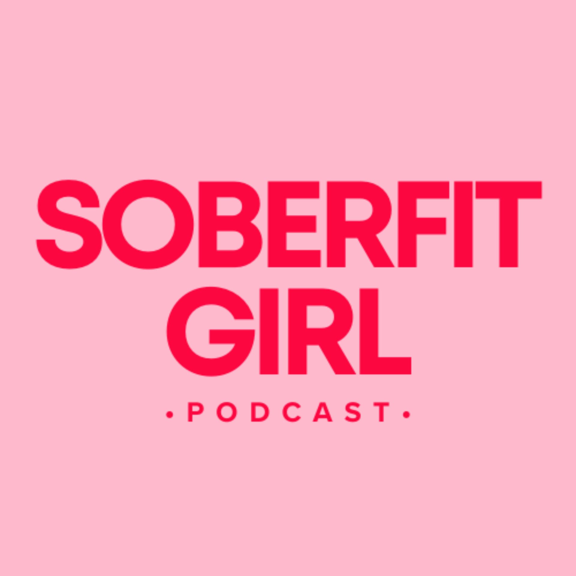 SoberFitGirl - Podcasts