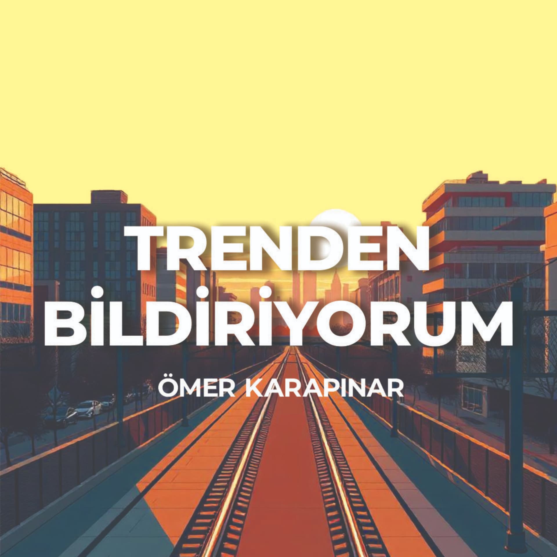 Trenden Bildiriyorum - Podcastler