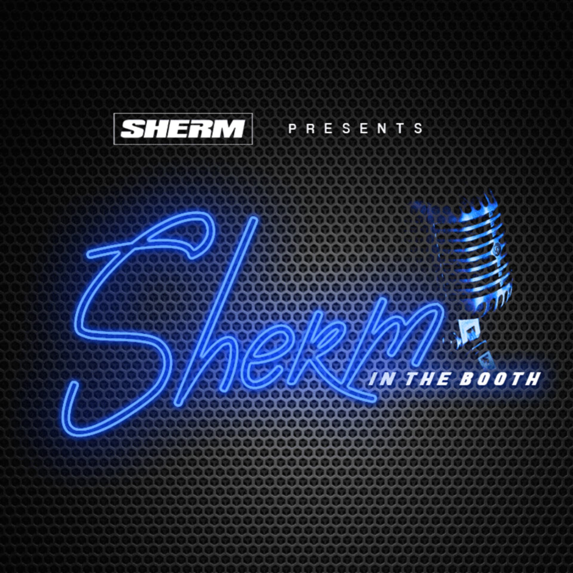 Sherm In The Booth - Podcasts