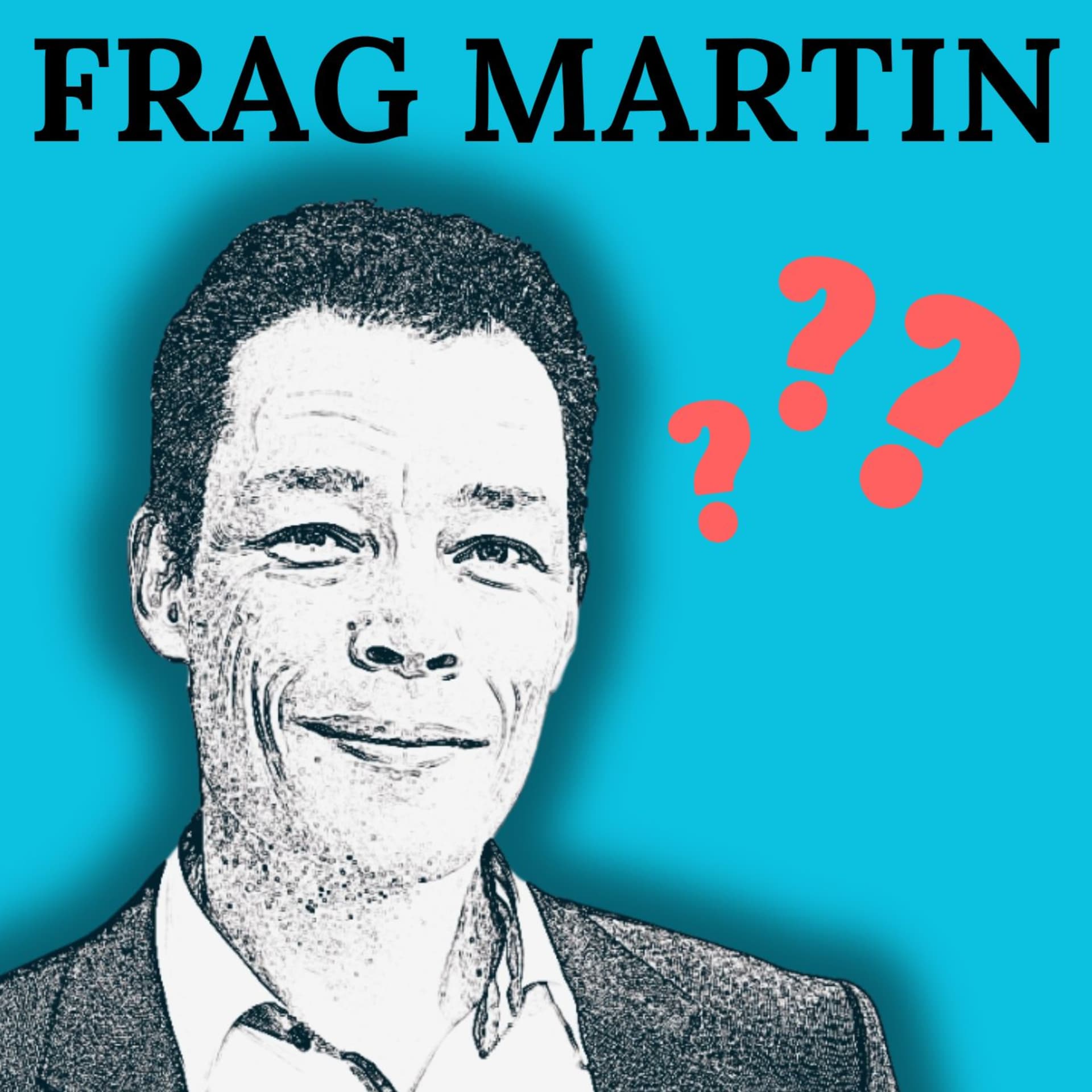Frag Martin – Der Psychologie-Podcast mit Lösungen für dich - Podcasts