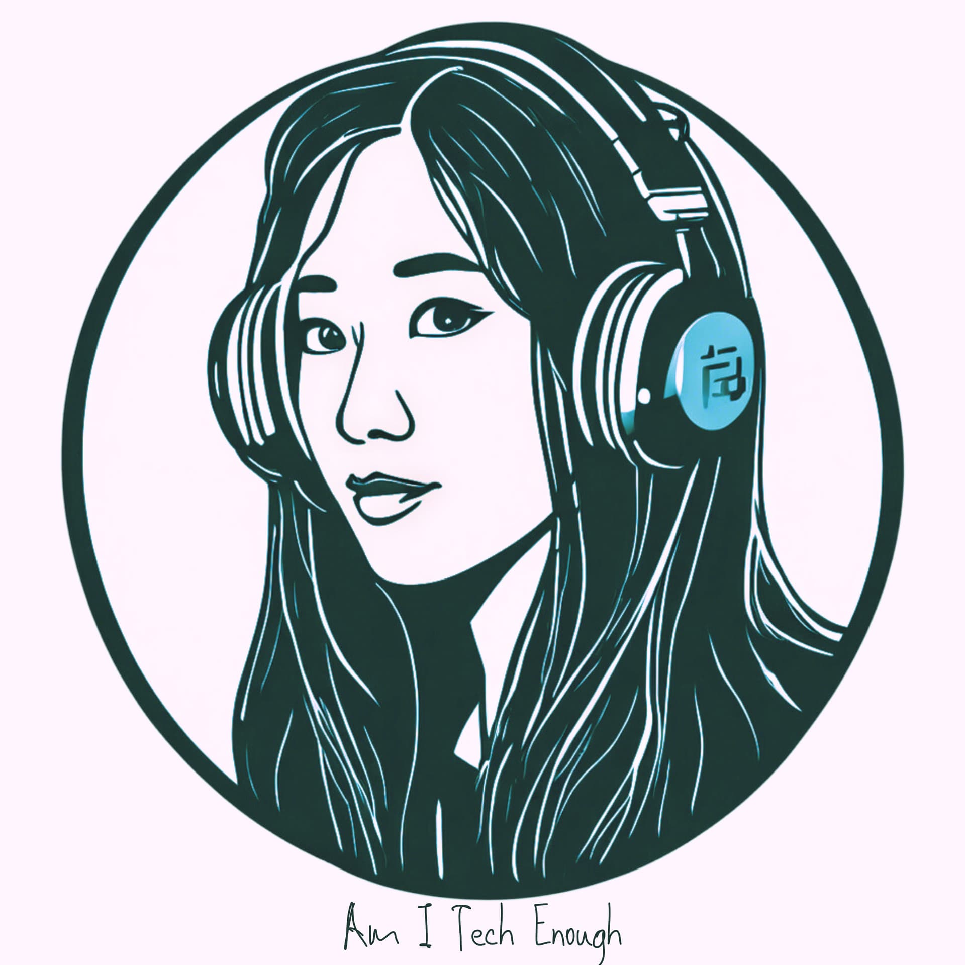 Am I Tech Enough Podcast - Podcasts