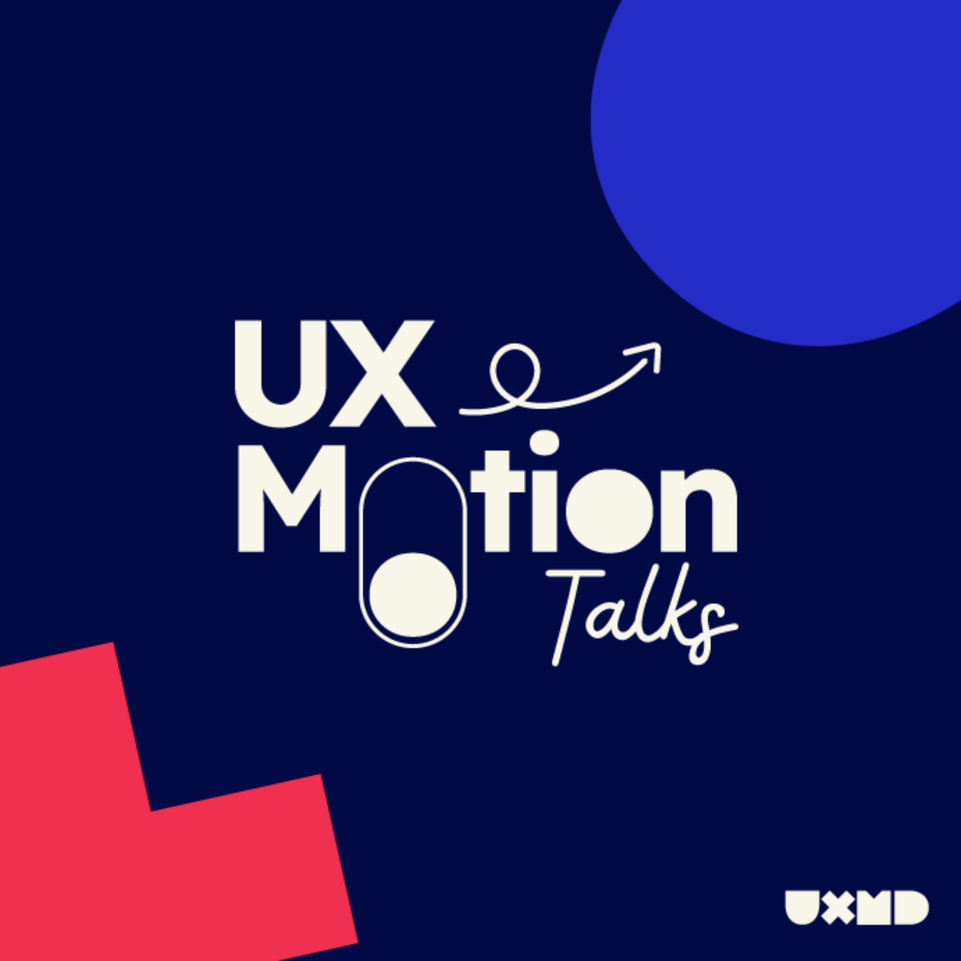 UX Motion Talks | UXMD - Podcasts