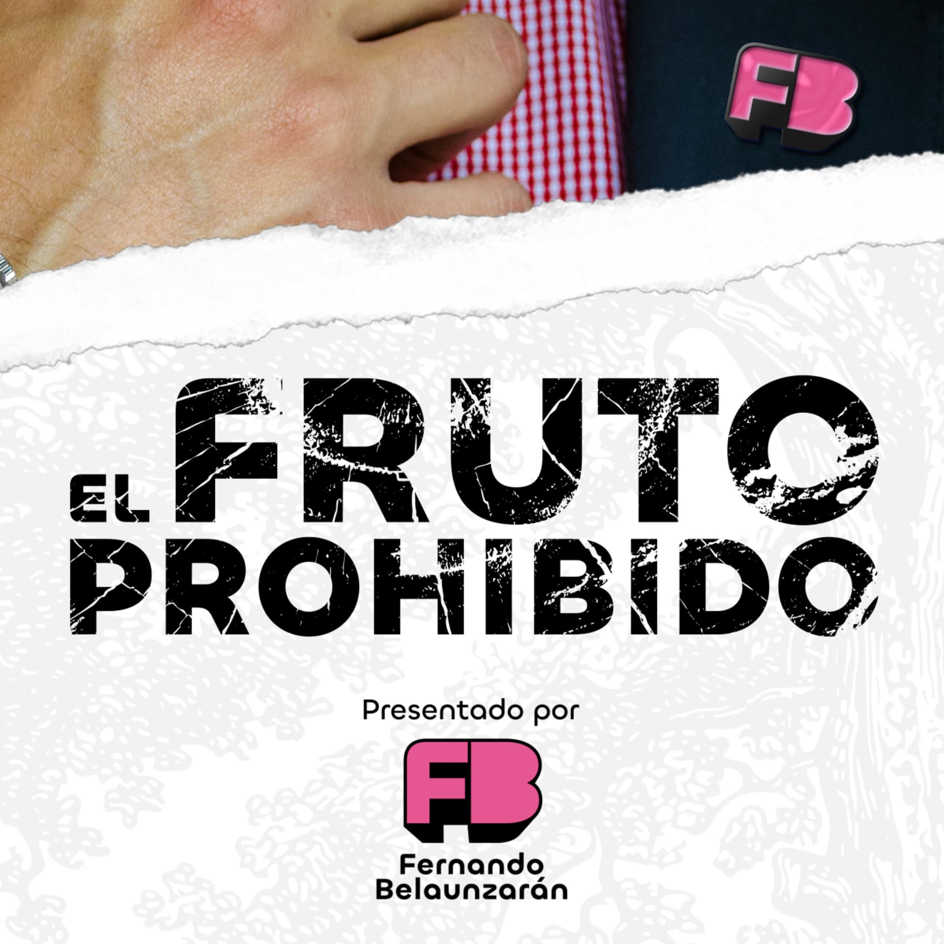El Fruto Prohibido - Podcasts