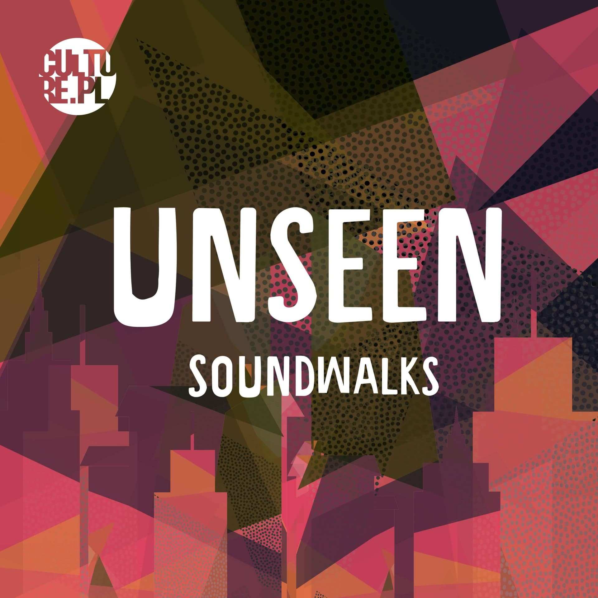 Unseen Soundwalks - Podcasts