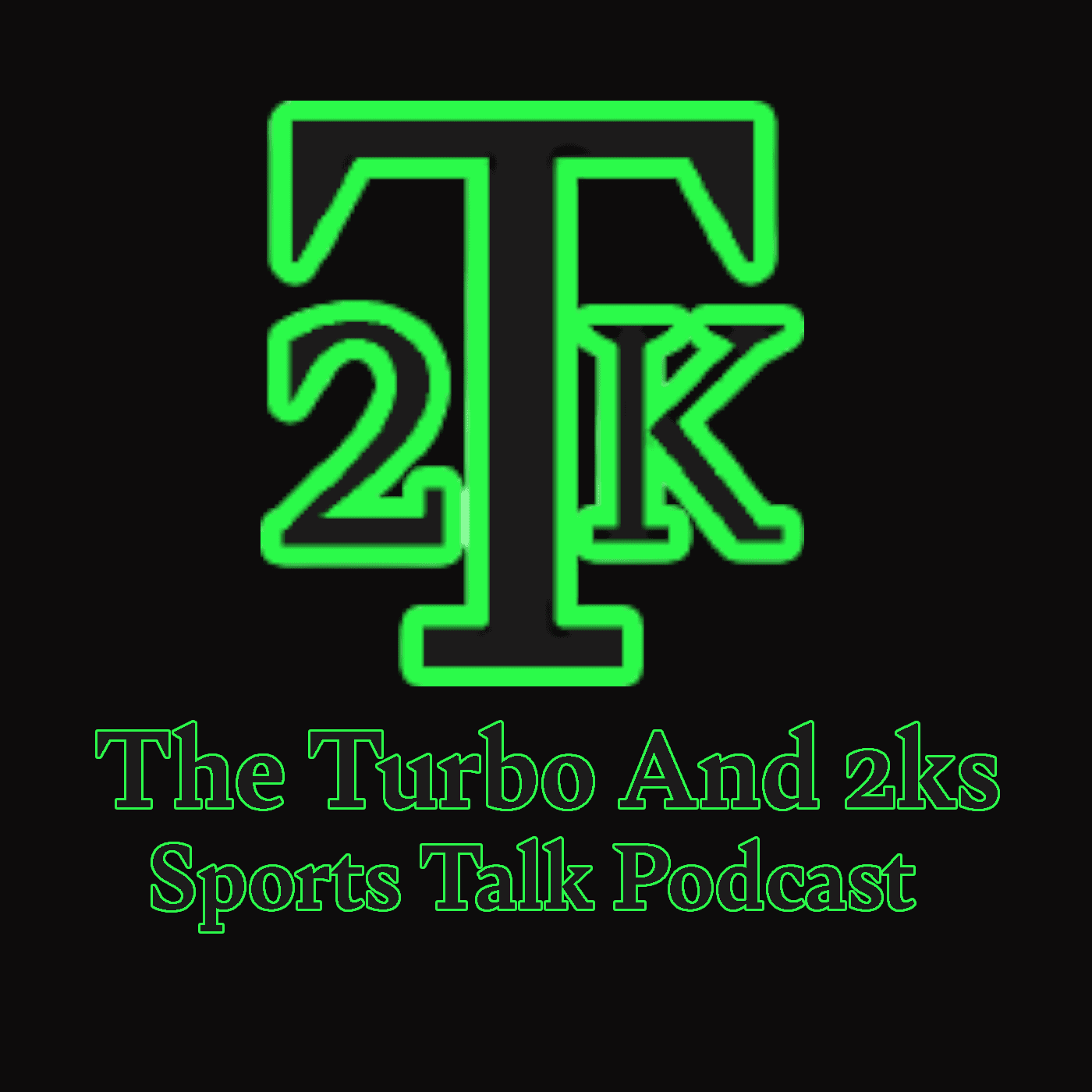 The Turbo and 2ks's Show - Podcasts