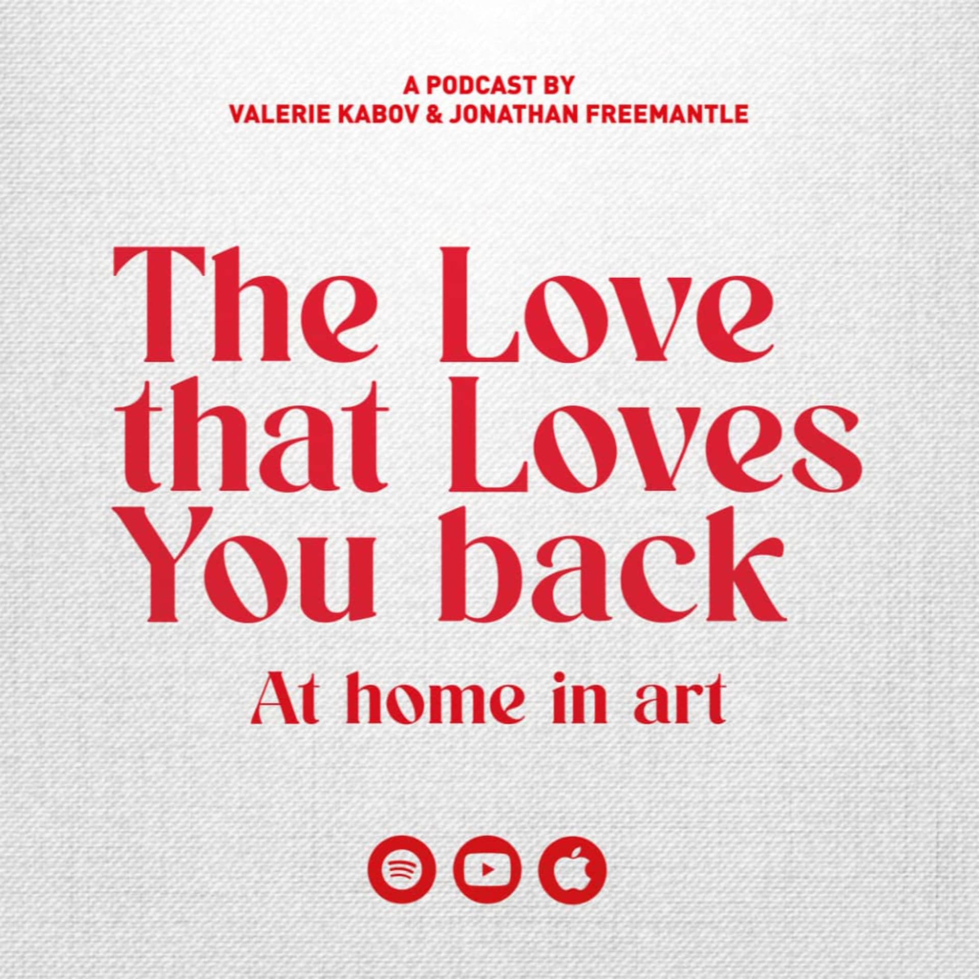 The love that loves you back - Podcasts
