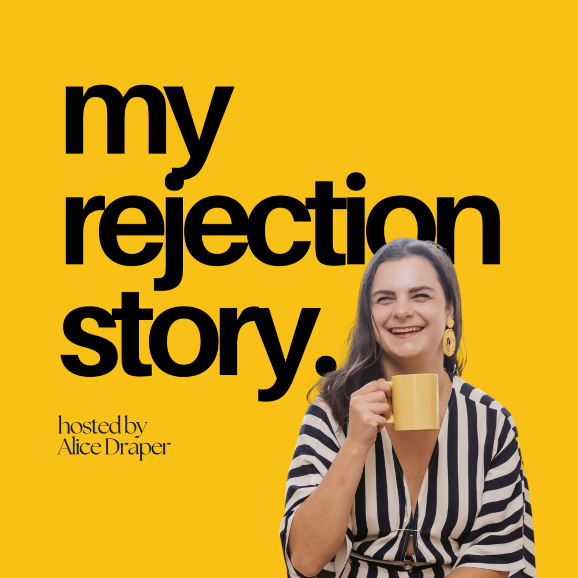 My Rejection Story - Podcasts