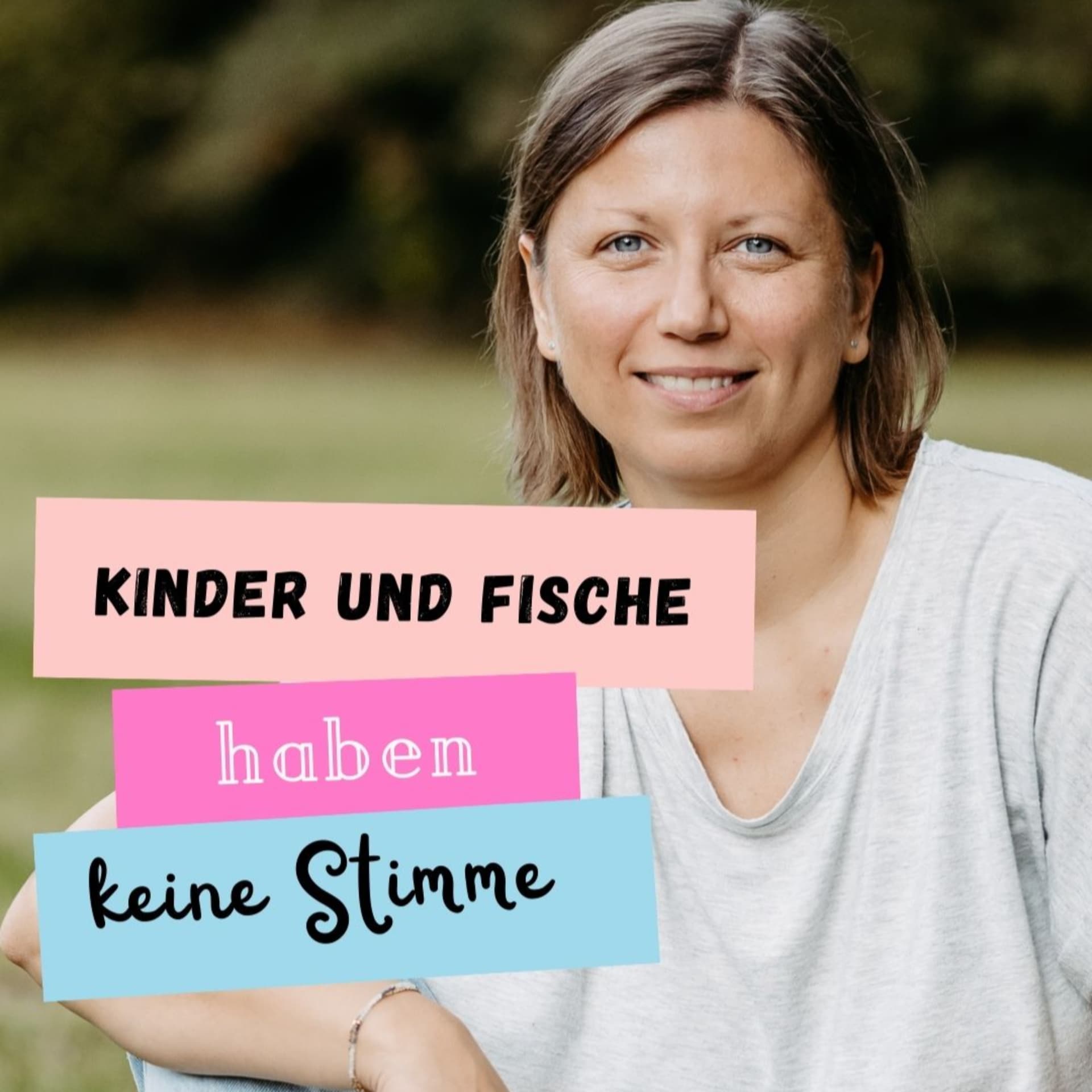 Kinder und Fische haben keine Stimme - Finde deine innere Stimme! - Podcasts
