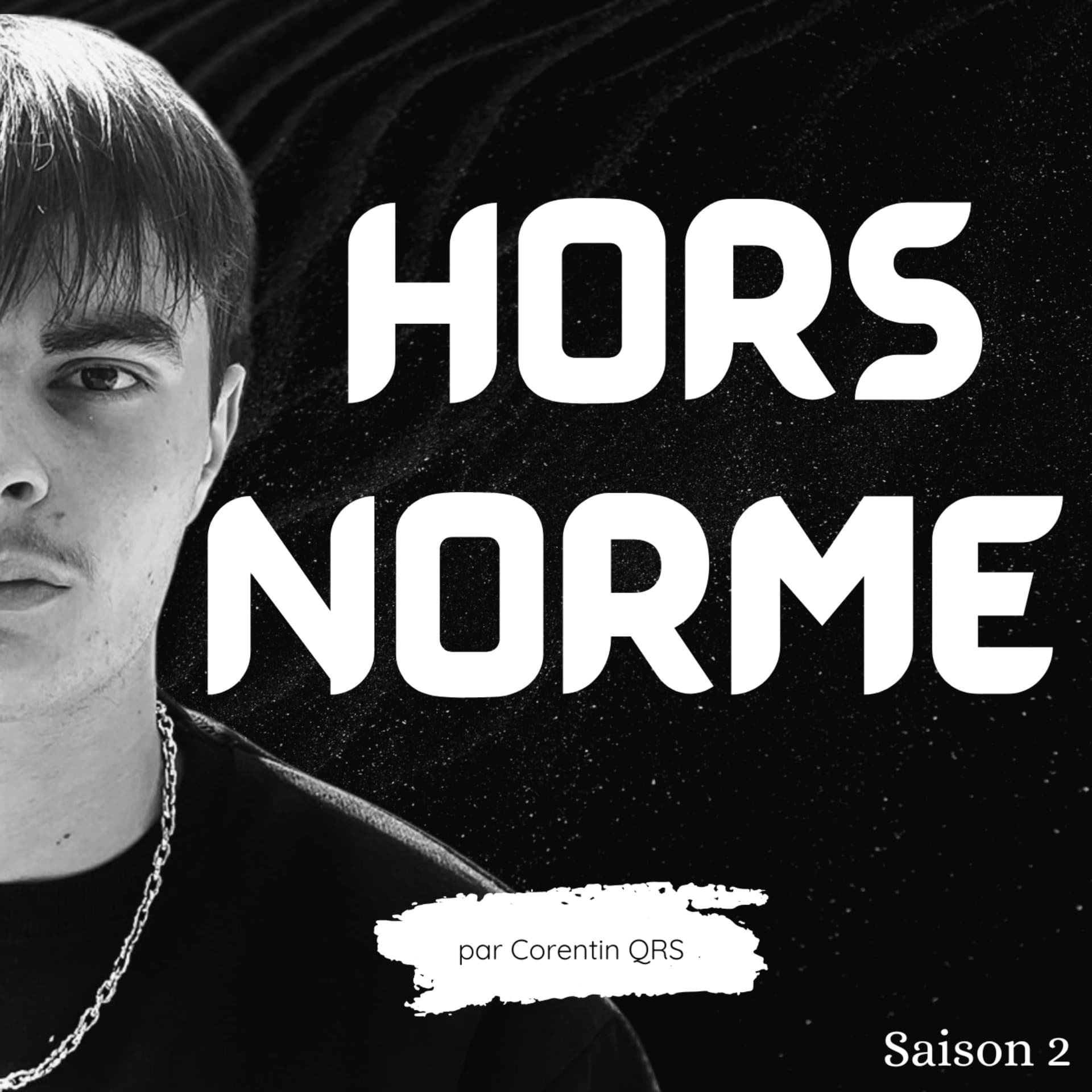 Hors Norme - par Corentin QRS - Podcasts