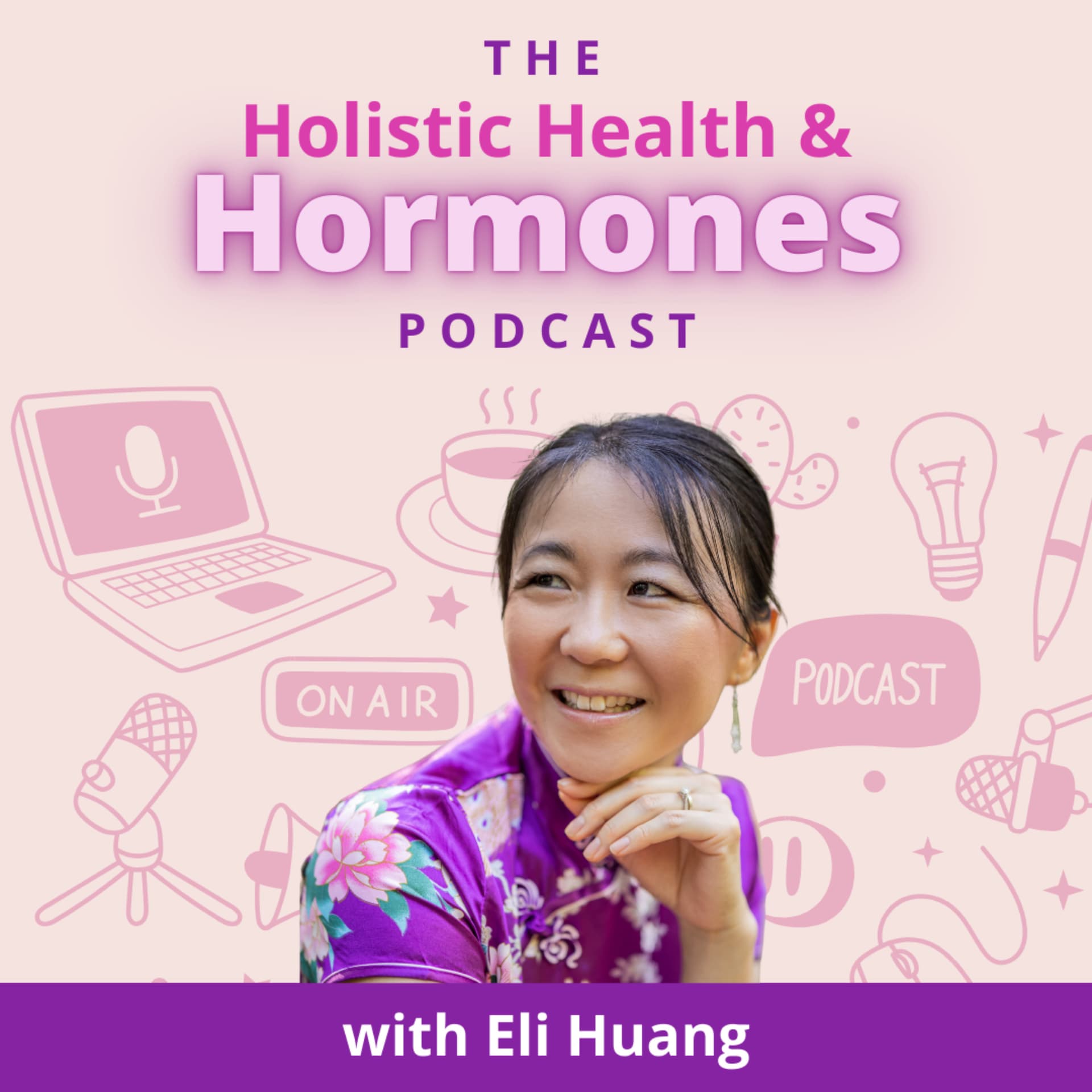 The Holistic Health And Hormones Podcast - Podcast
