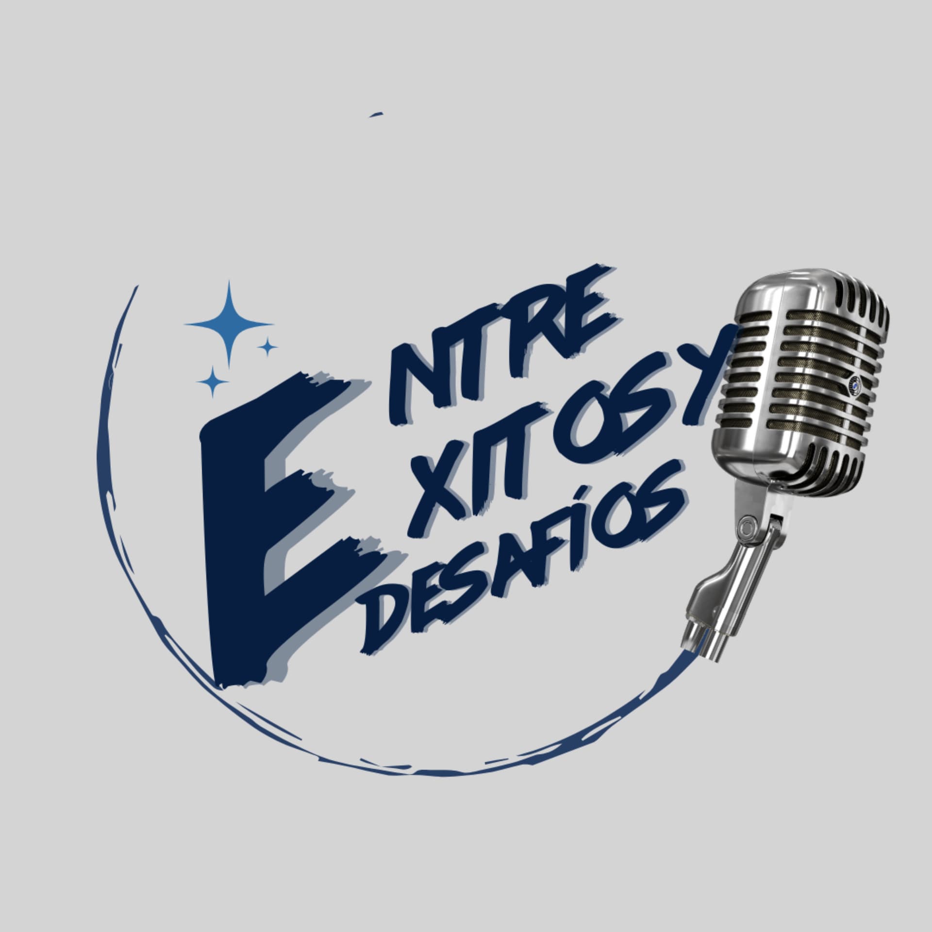 Entre Éxitos y Desafíos - Podcasts