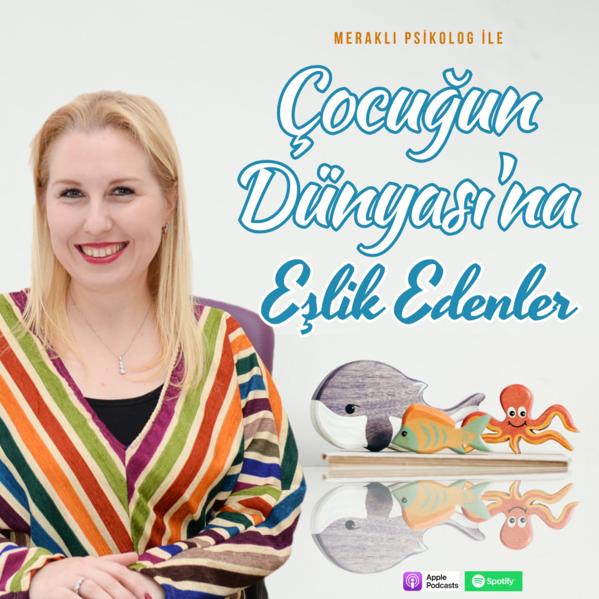 Çocuğun Dünyası'na Eşlik Edenler - بودكاست