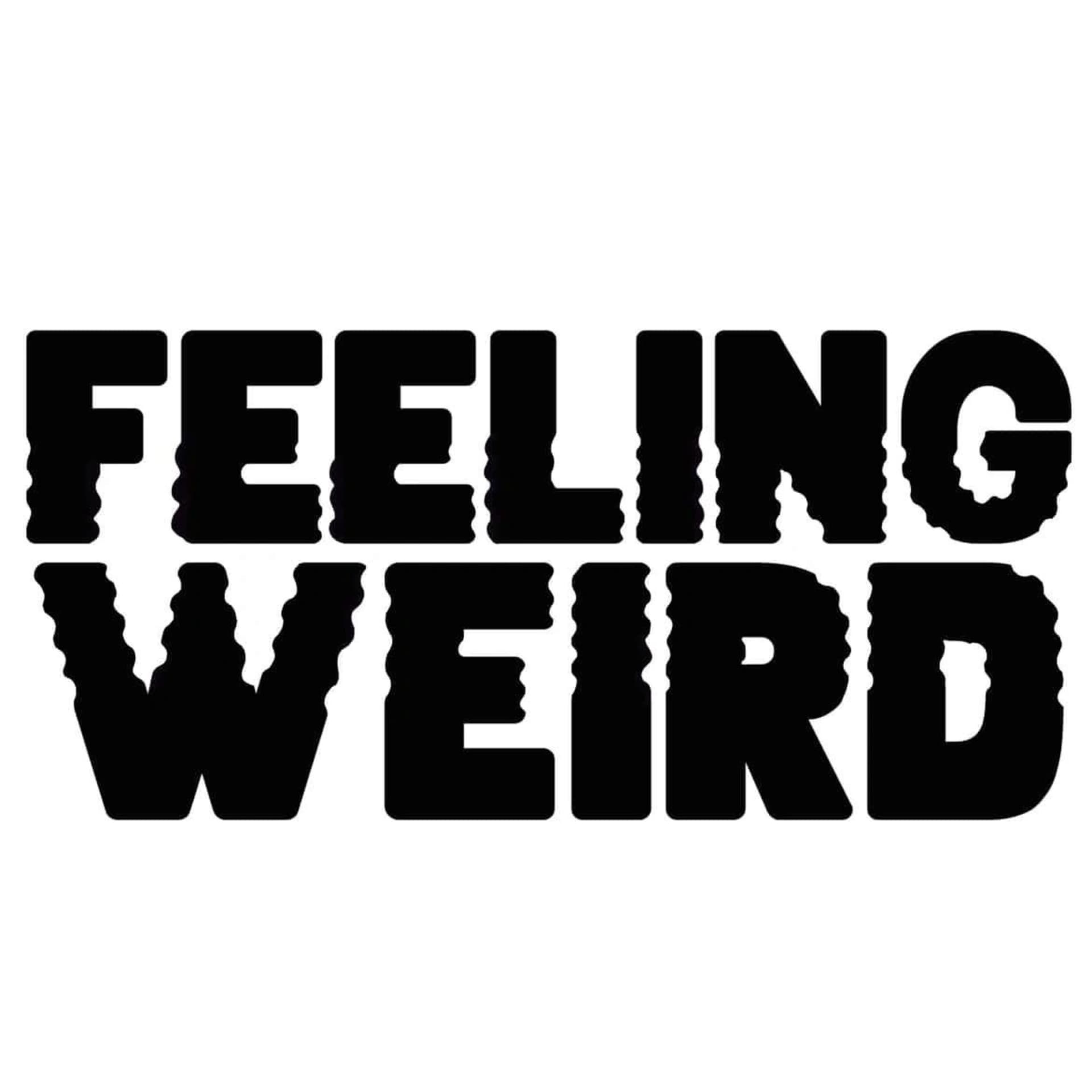 Feeling Weird with Katherine Gorham - Podcasts