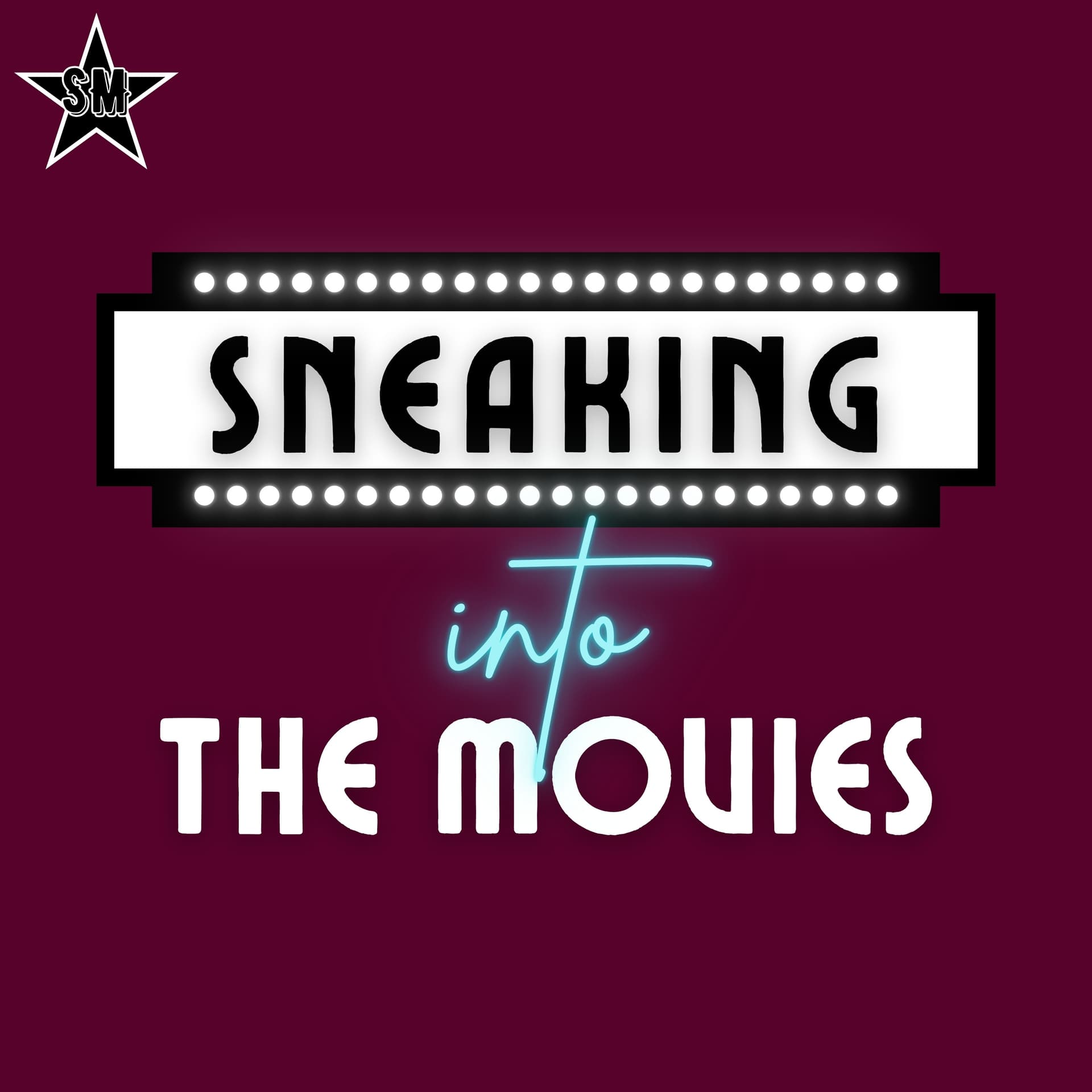 Sneaking Into the Movies - Podcasts