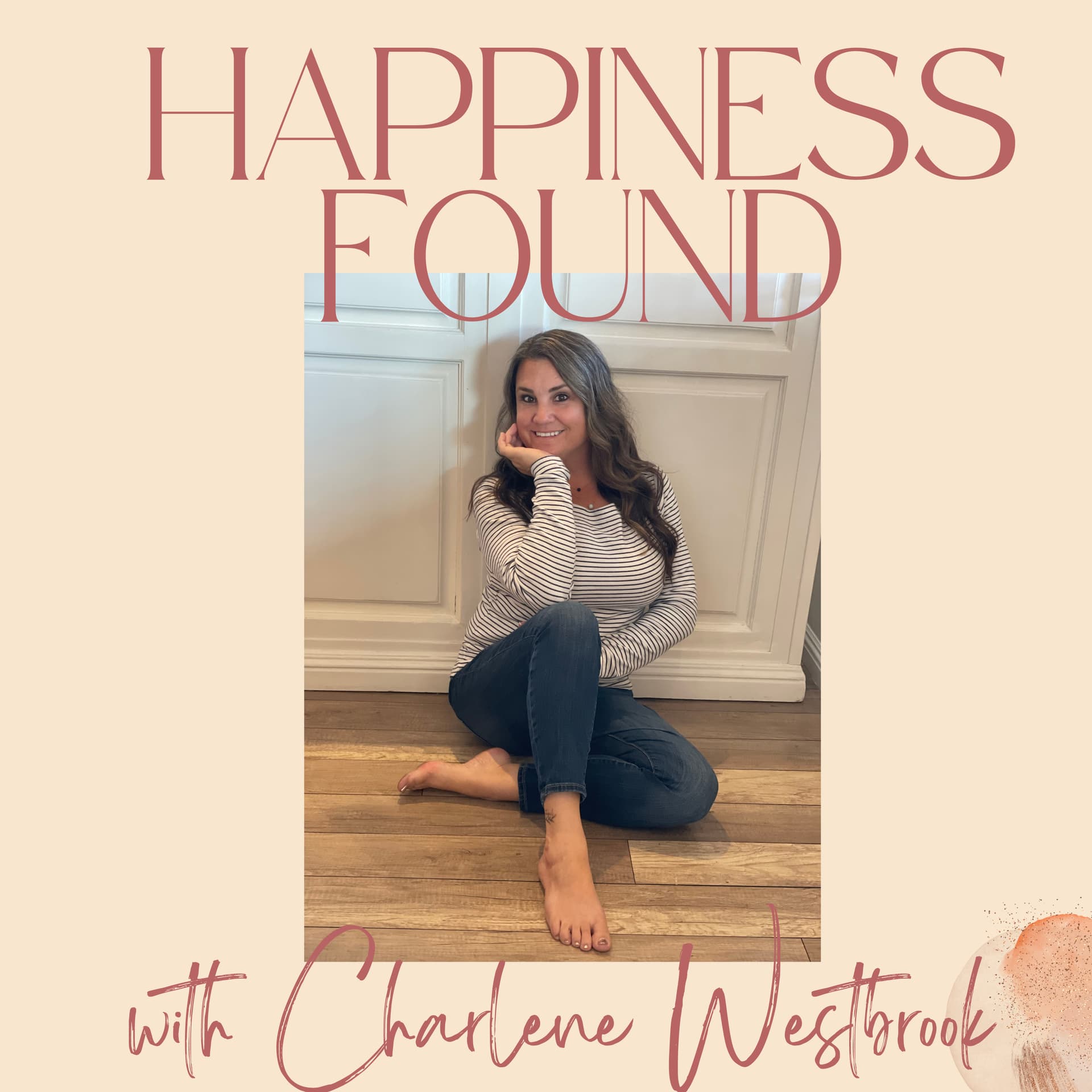 Happiness Found - Podcasts