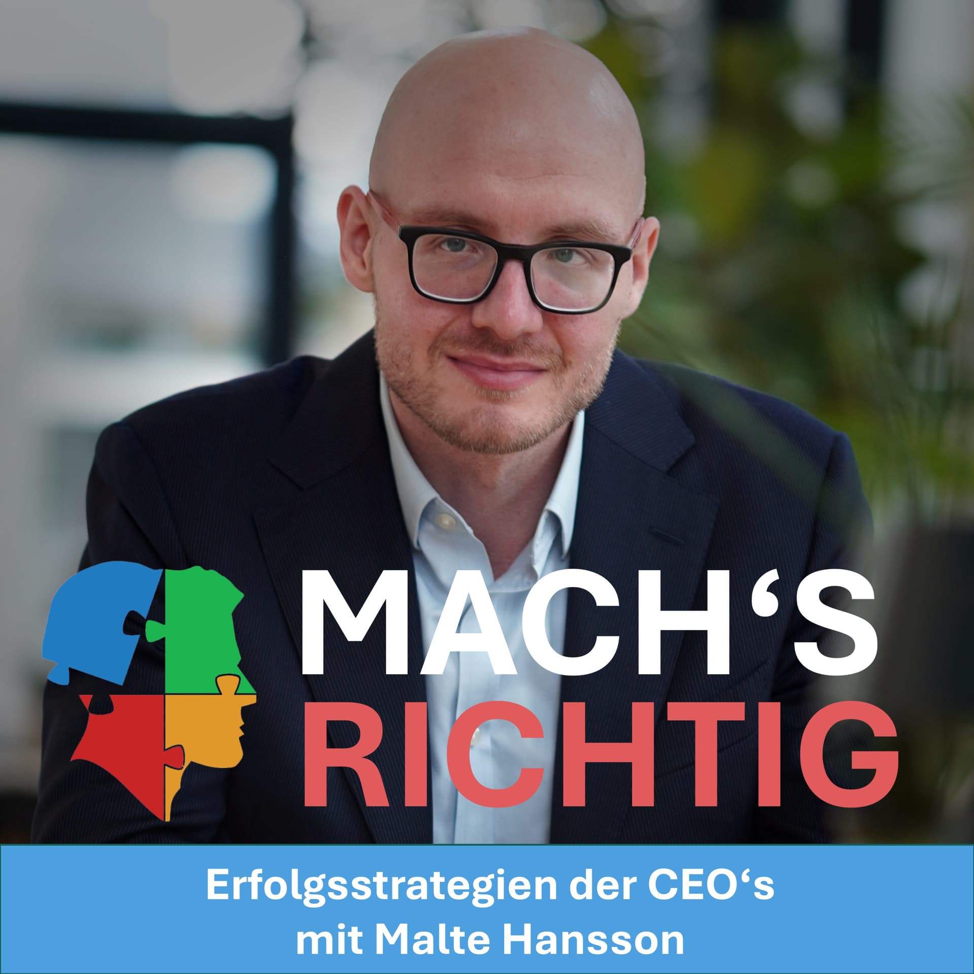 Mach's richtig: Erfolgsstrategien der CEOs - Podcasts