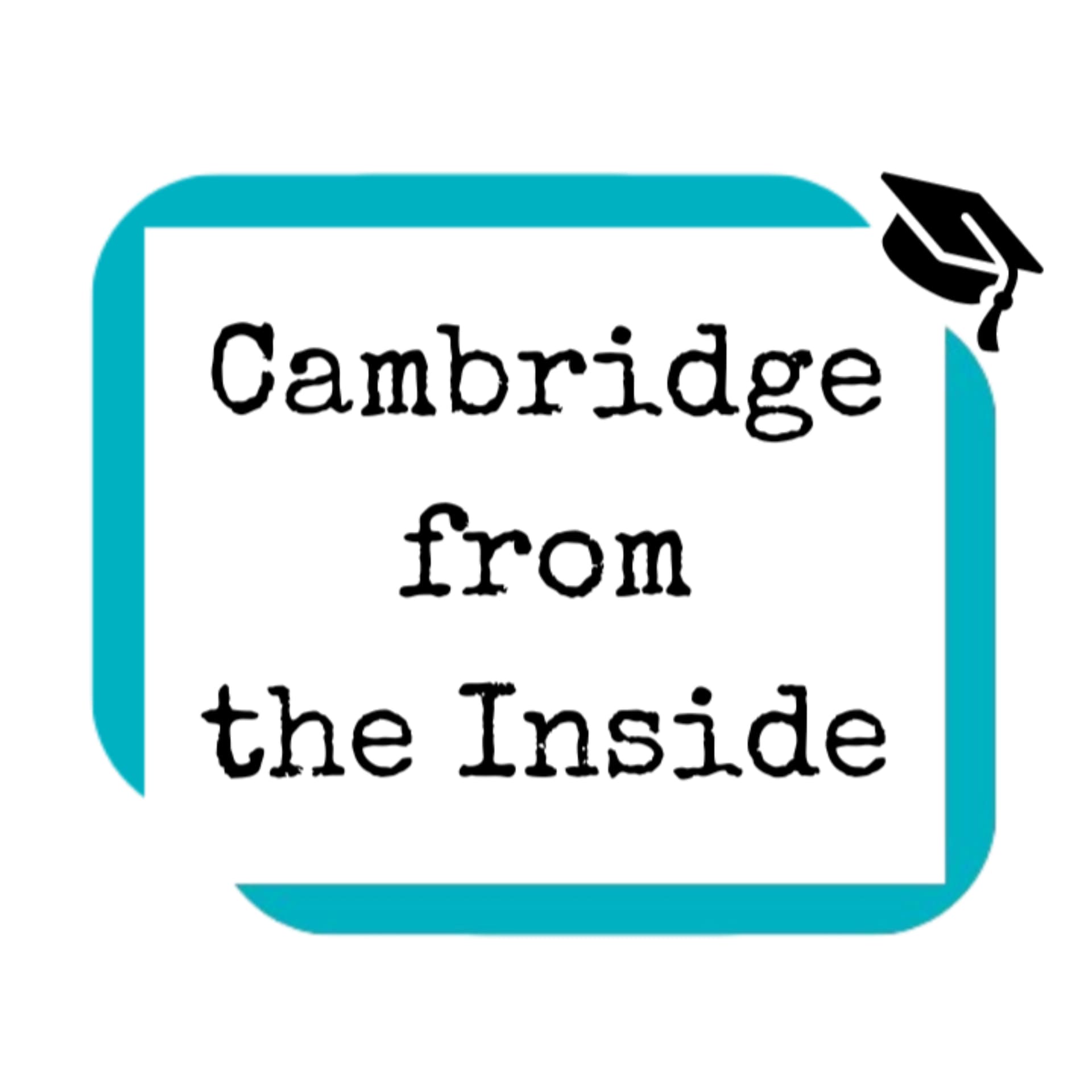 Cambridge from the Inside - Podcasts