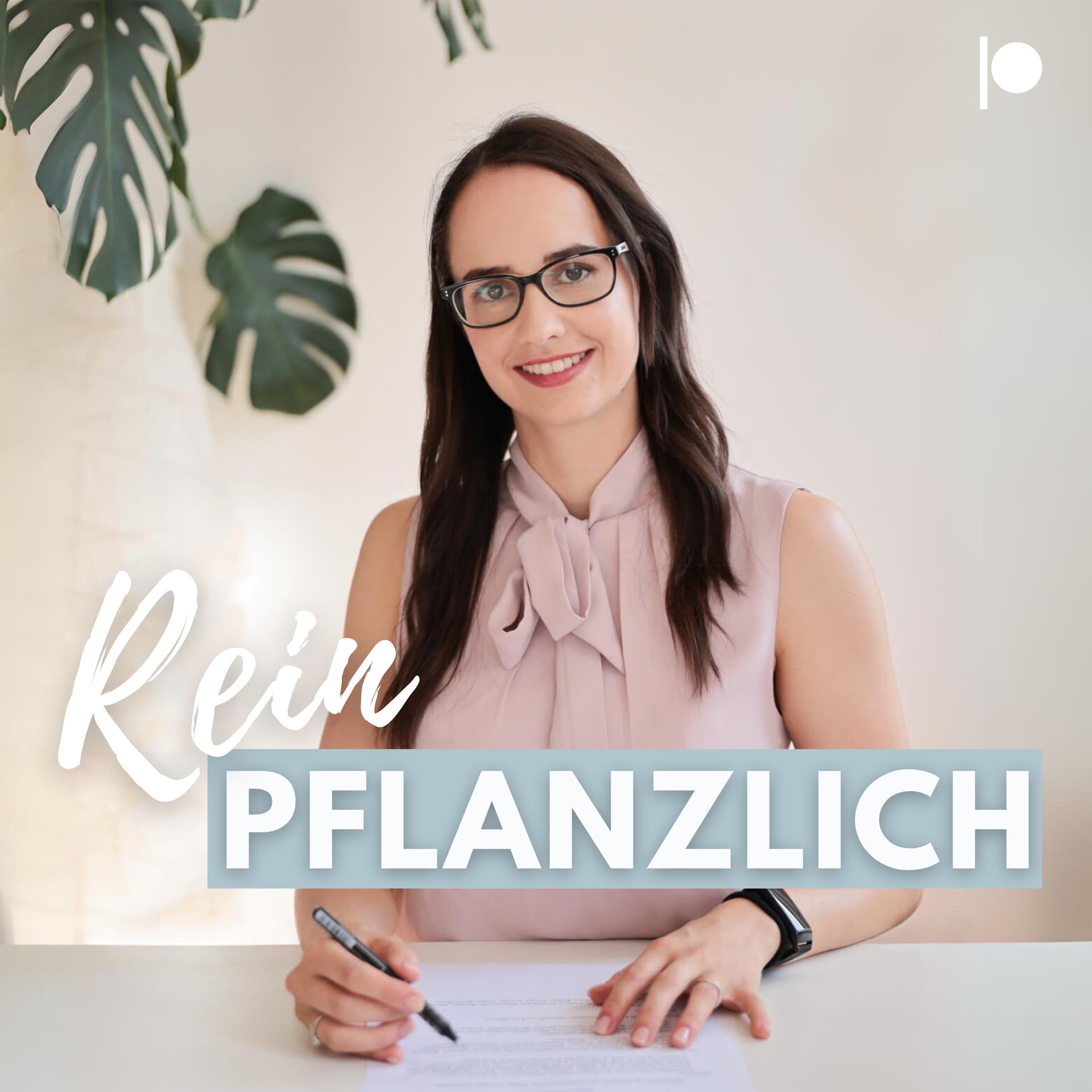 Rein Pflanzlich - Der Podcast für vegane & vegetarische Ernährung - Podcasts