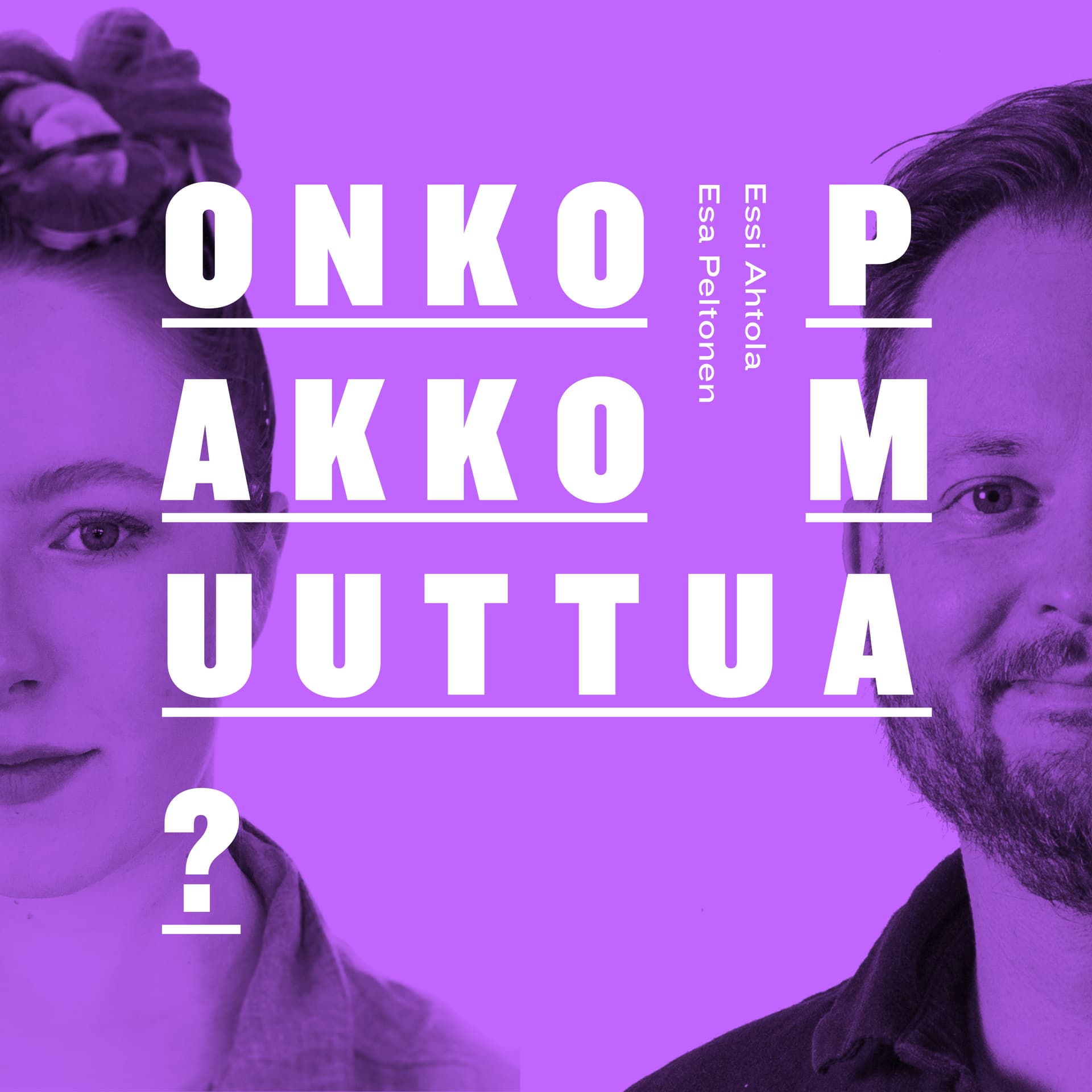 Onko pakko muuttua? - Podcast