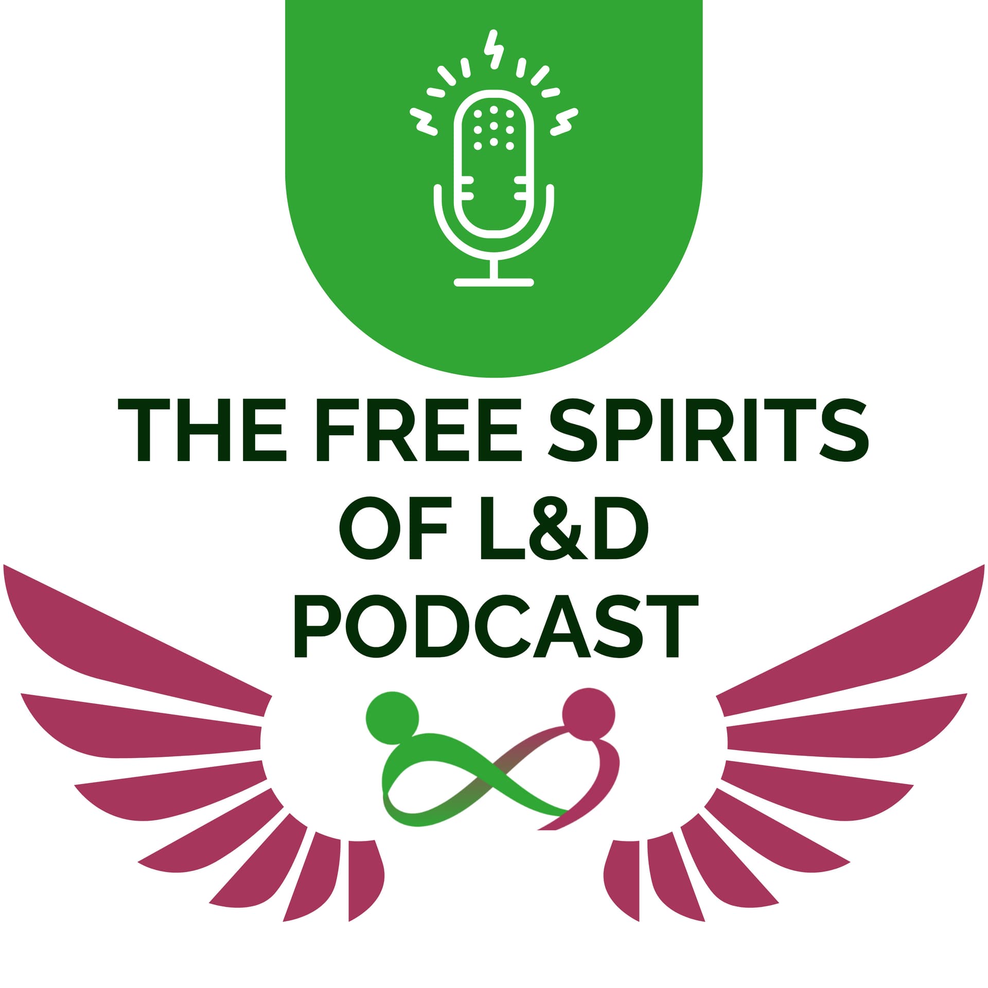 The Free Spirits of L+D - Podcasts