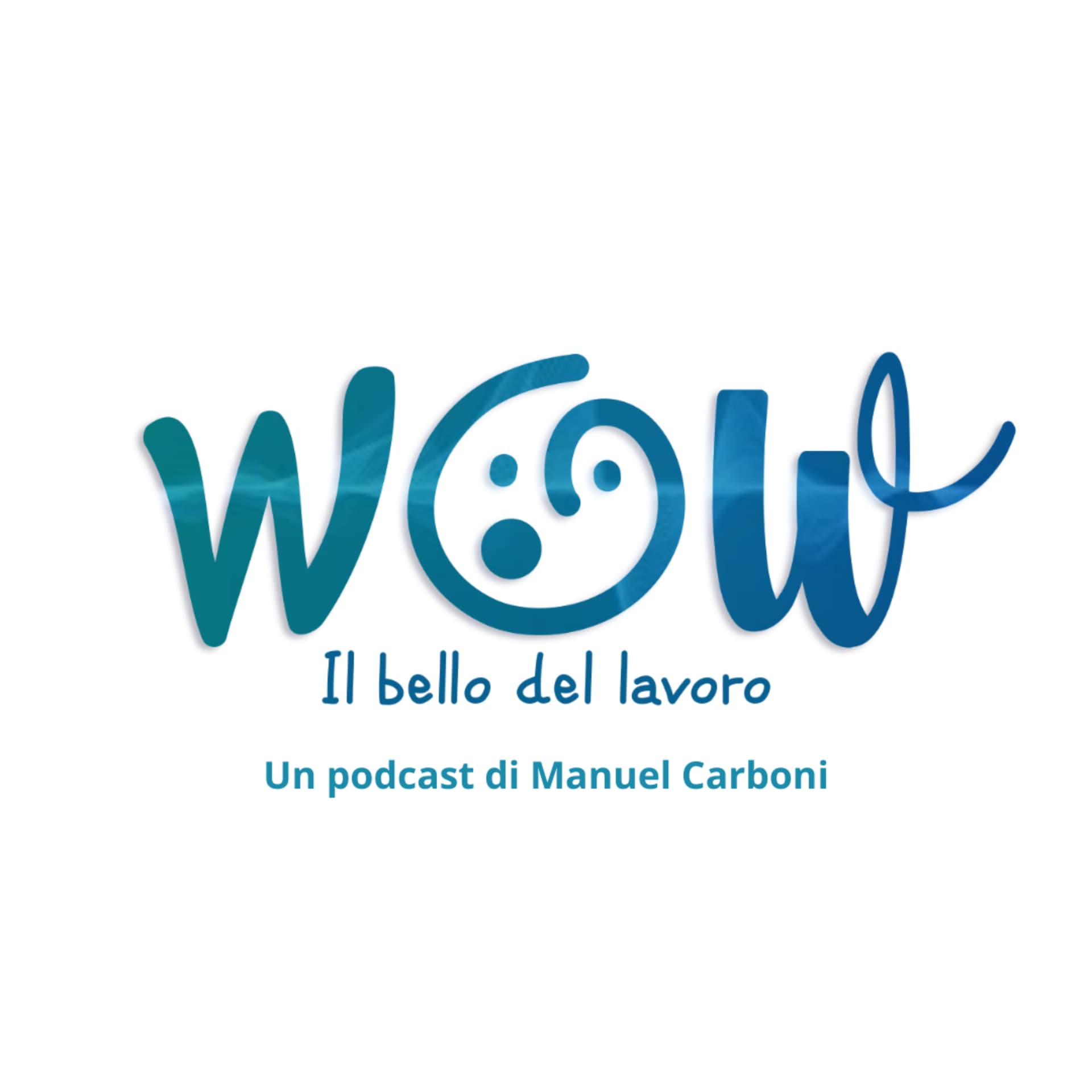 Wow - Il bello del lavoro - Podcasts