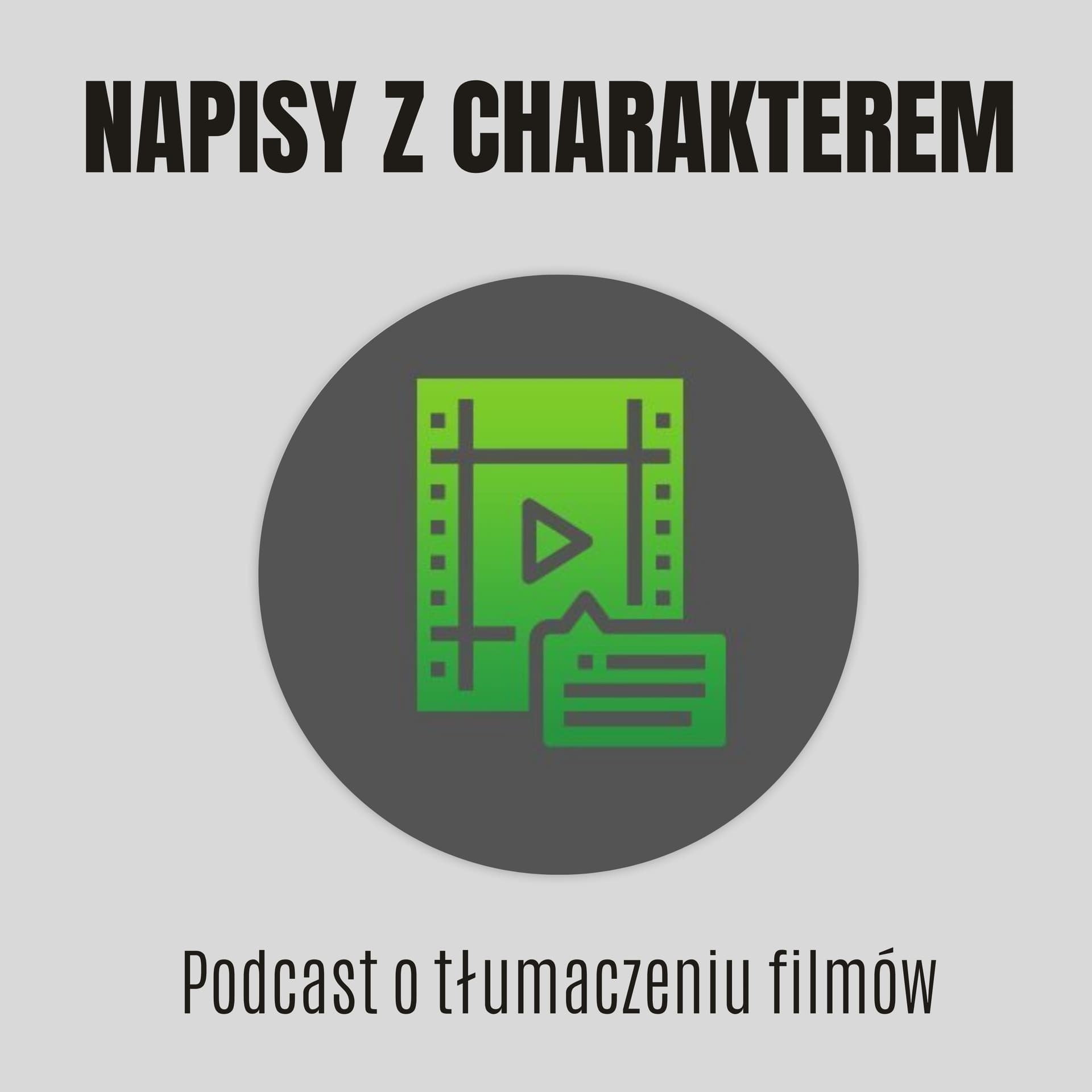 Napisy z charakterem - Podcasty