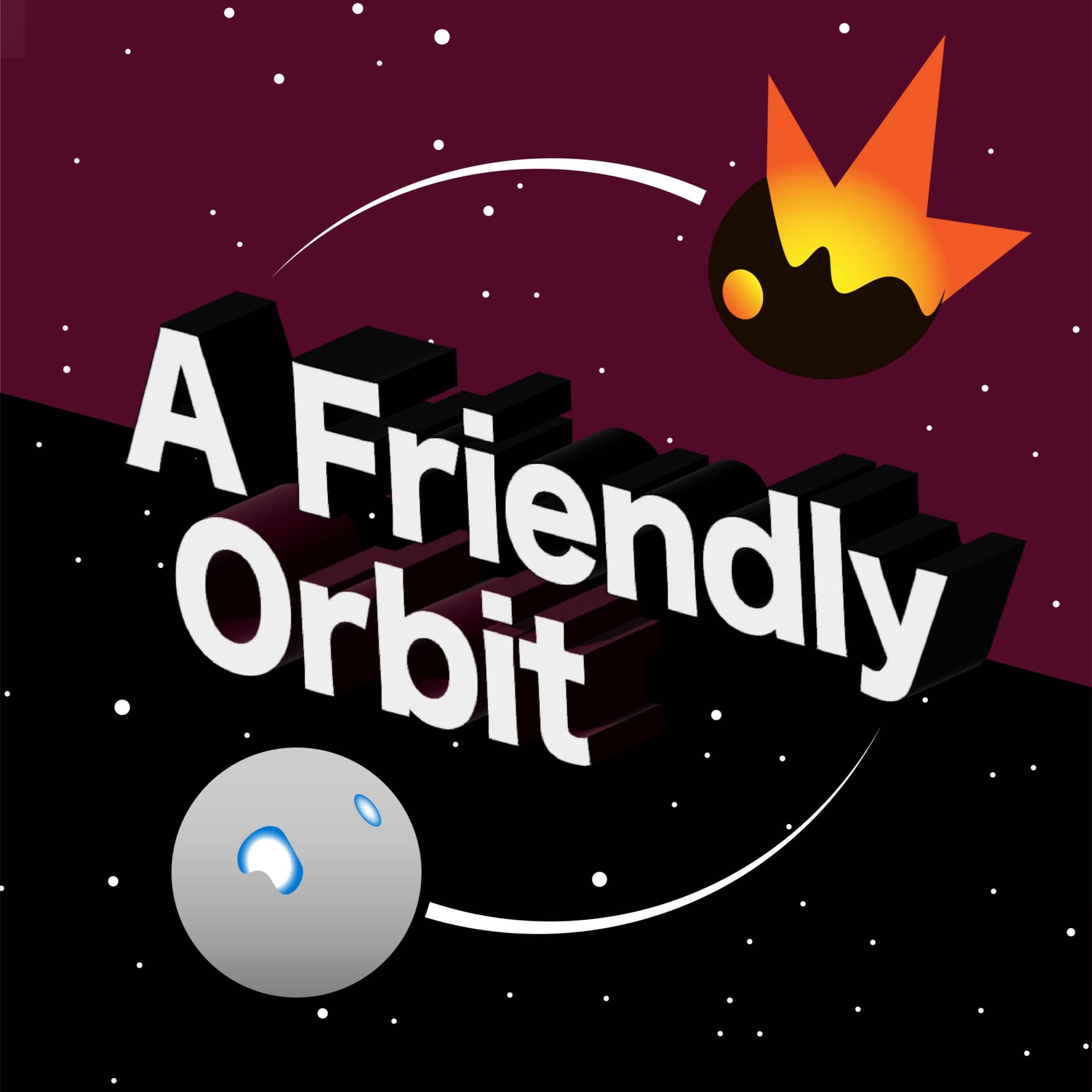 A Friendly Orbit - Podcasts