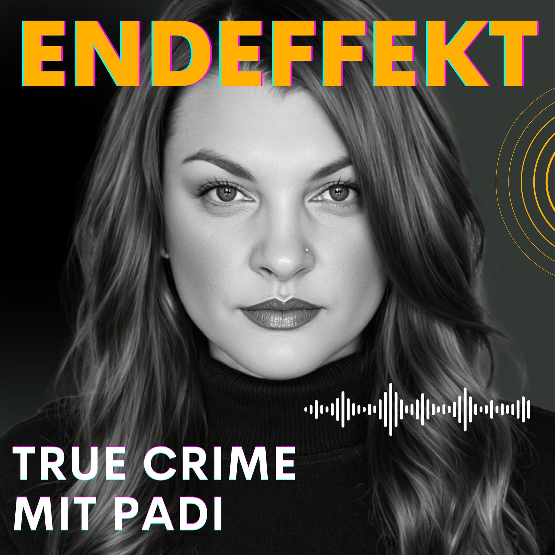 ENDEFFEKT True Crime mit Padi - Podcasts