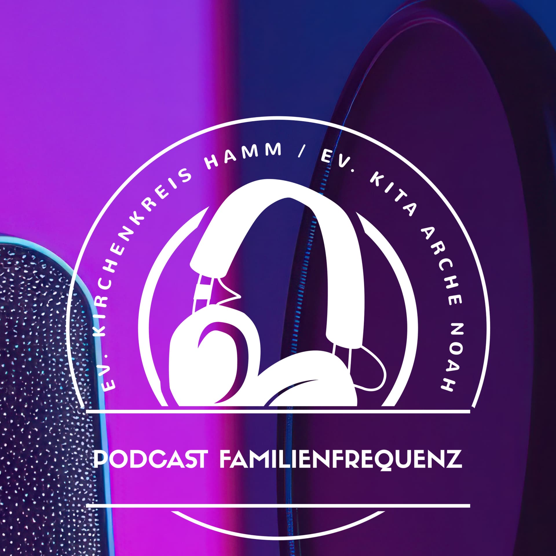 Podcast FamilienFrequenz / Ev. Kita Arche Noah - Podcasts