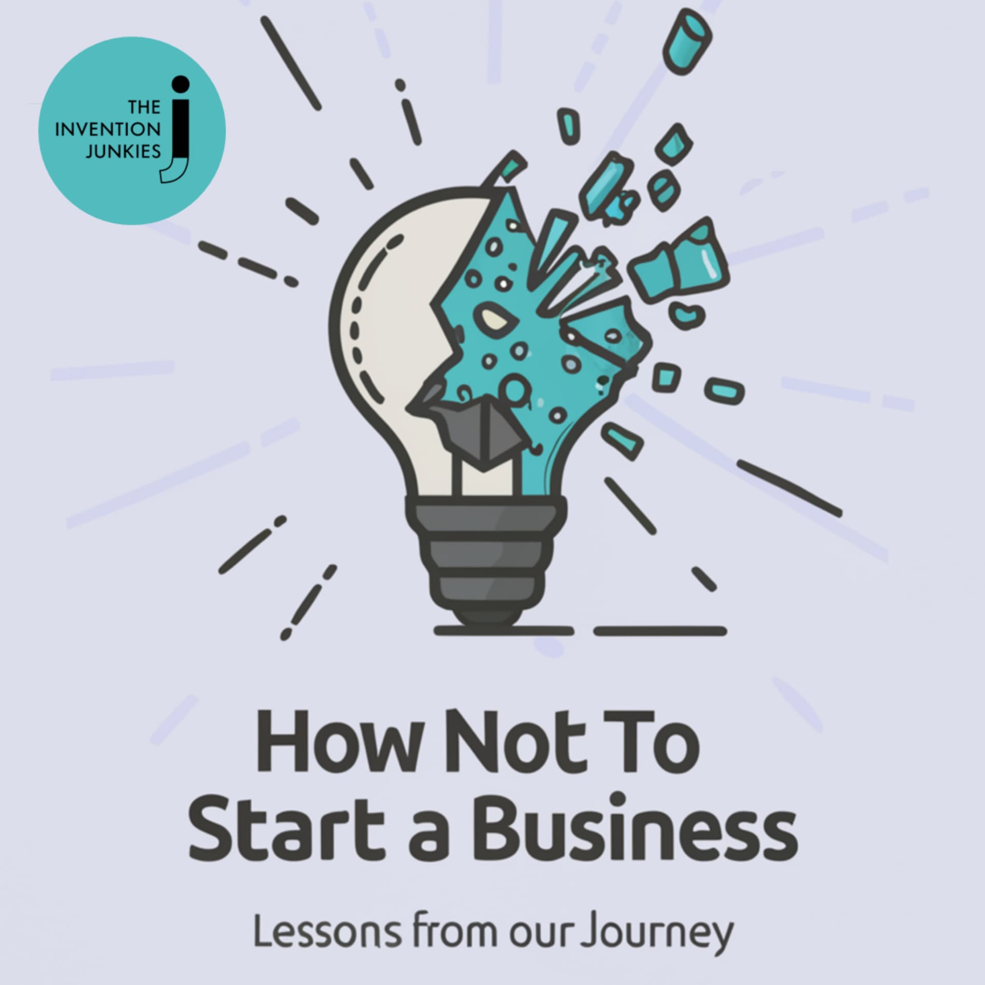 How Not to Start a Business: Lessons from our Journey - بودكاست