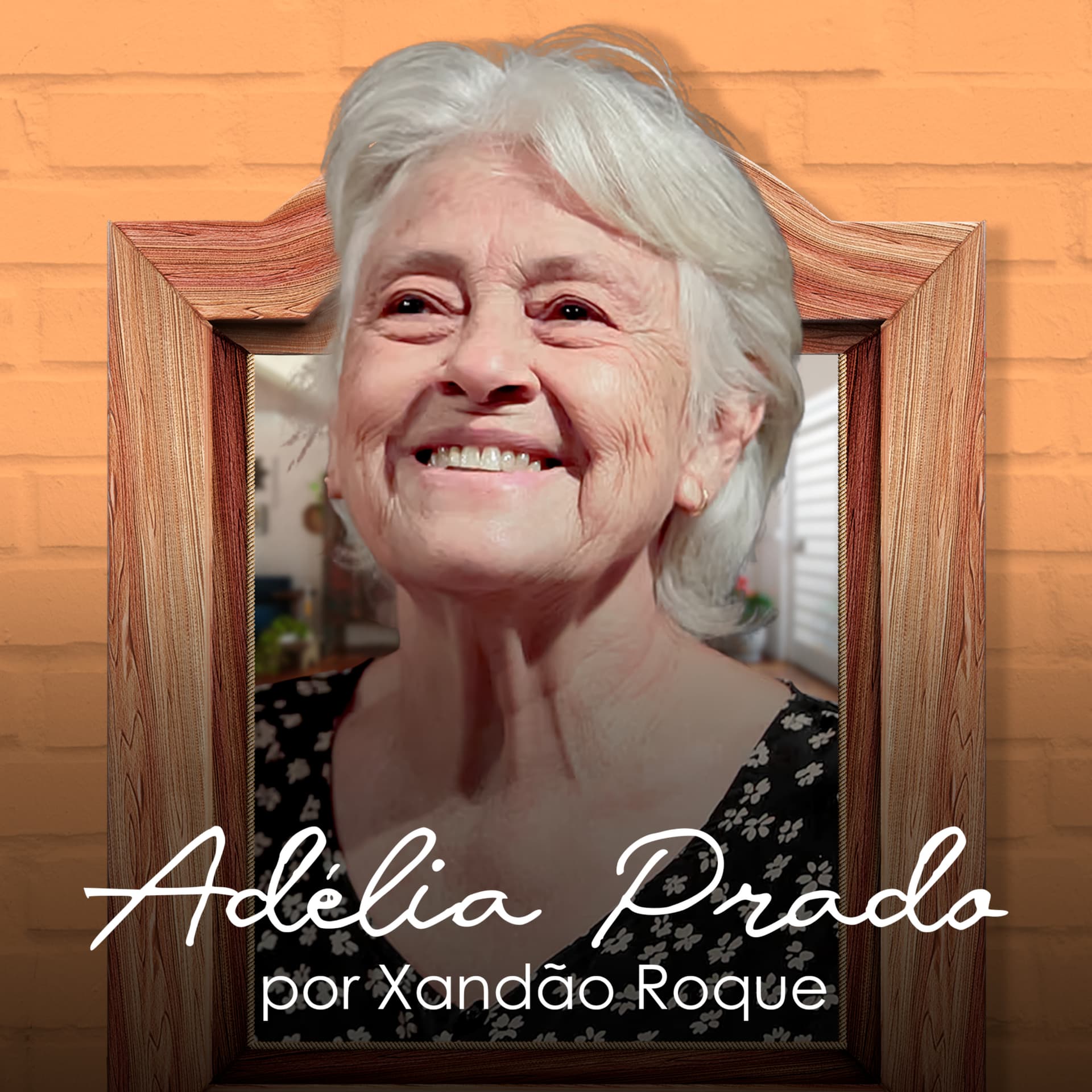 Adélia Prado por Xandão Roque - Podcasts