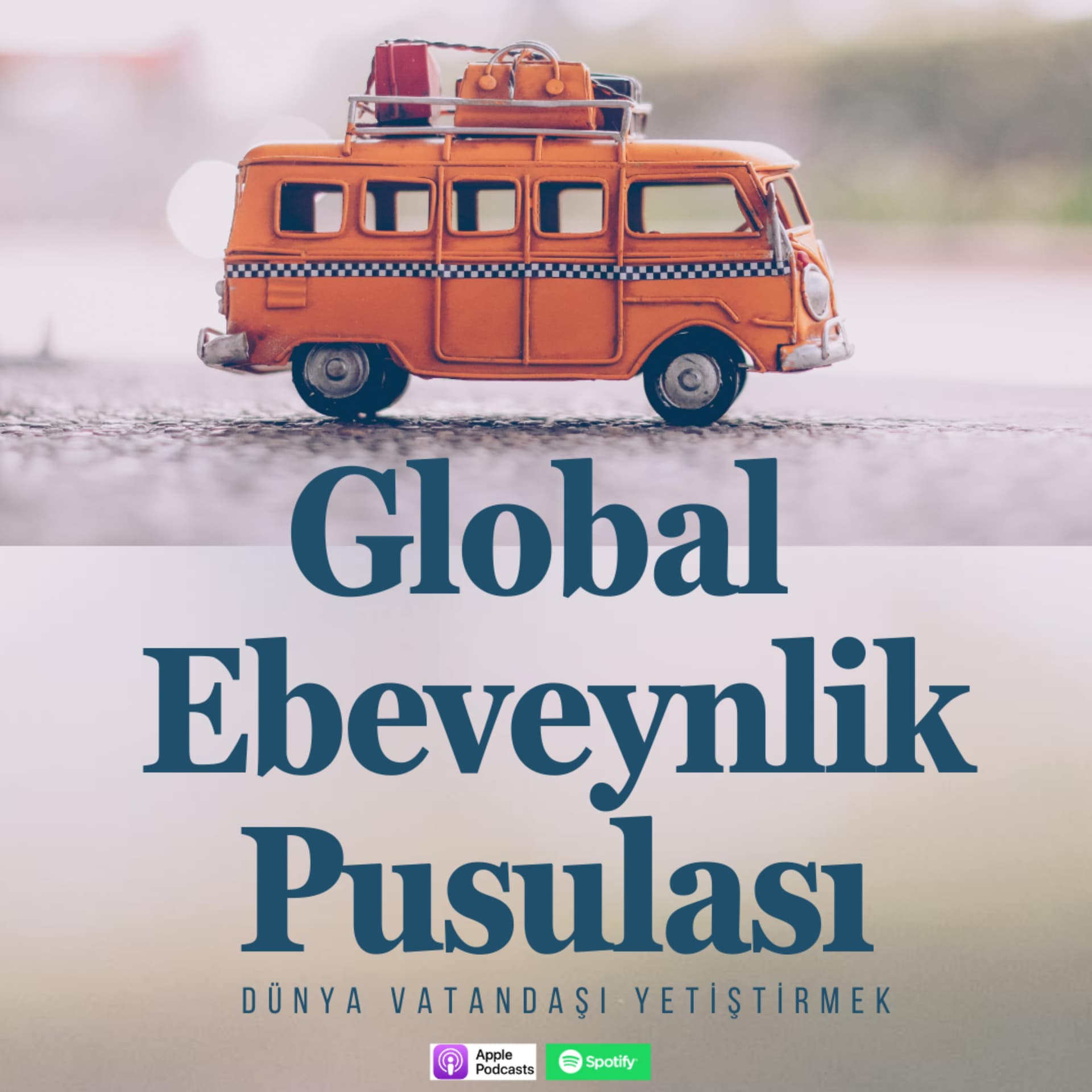 Global Ebeveynlik Pusulası - Podcastler